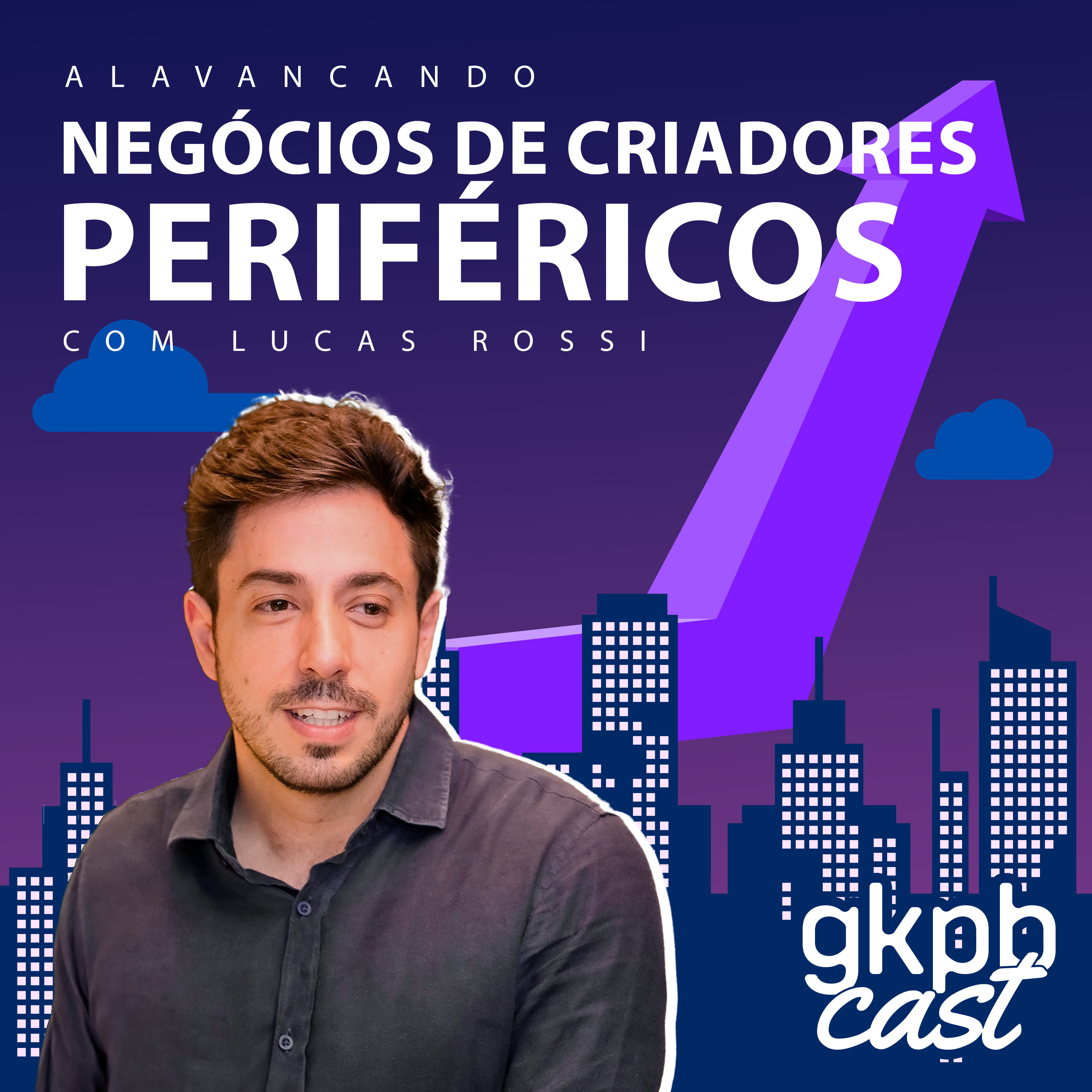 GKPBCast | Marketing e Criatividade