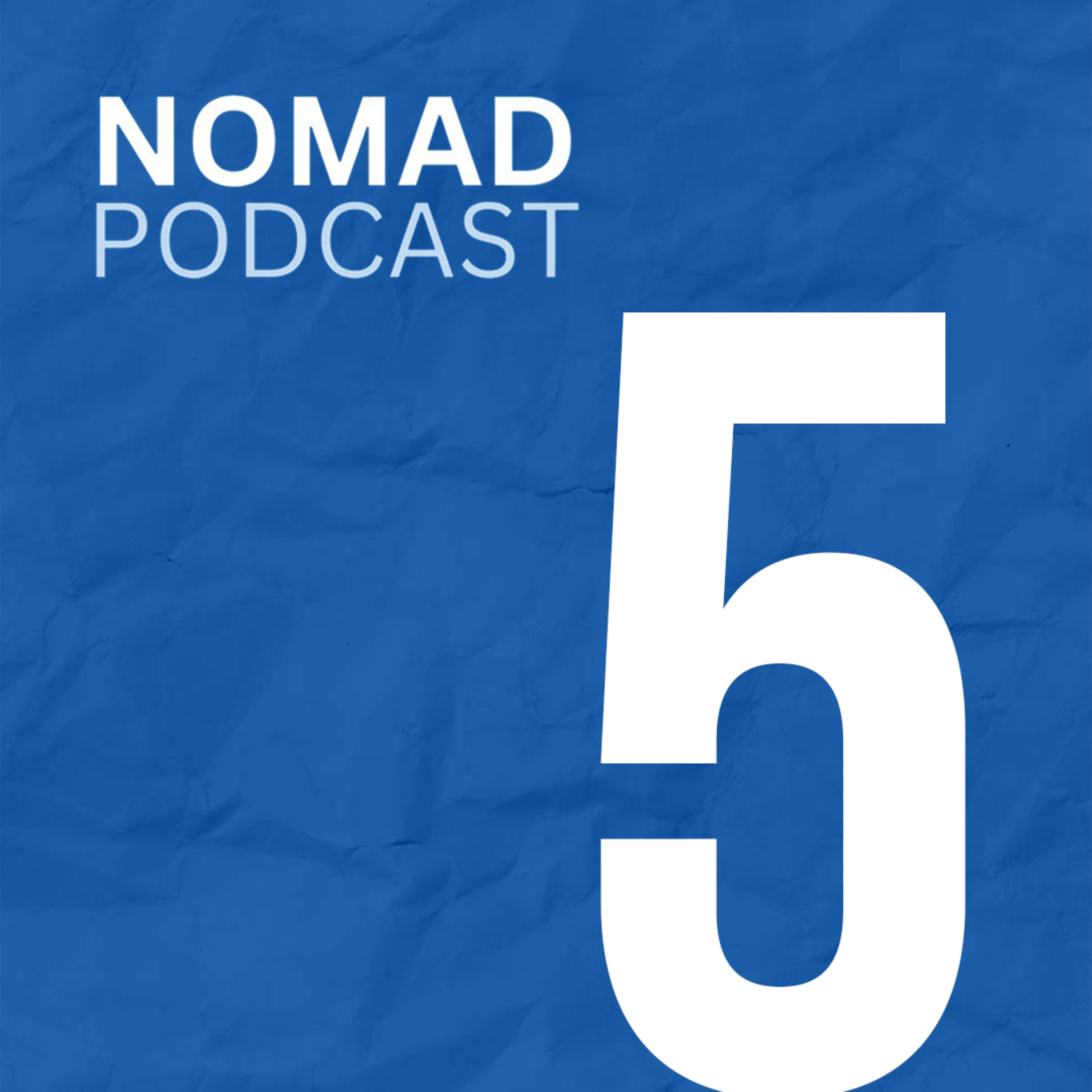 Nomad Podcast