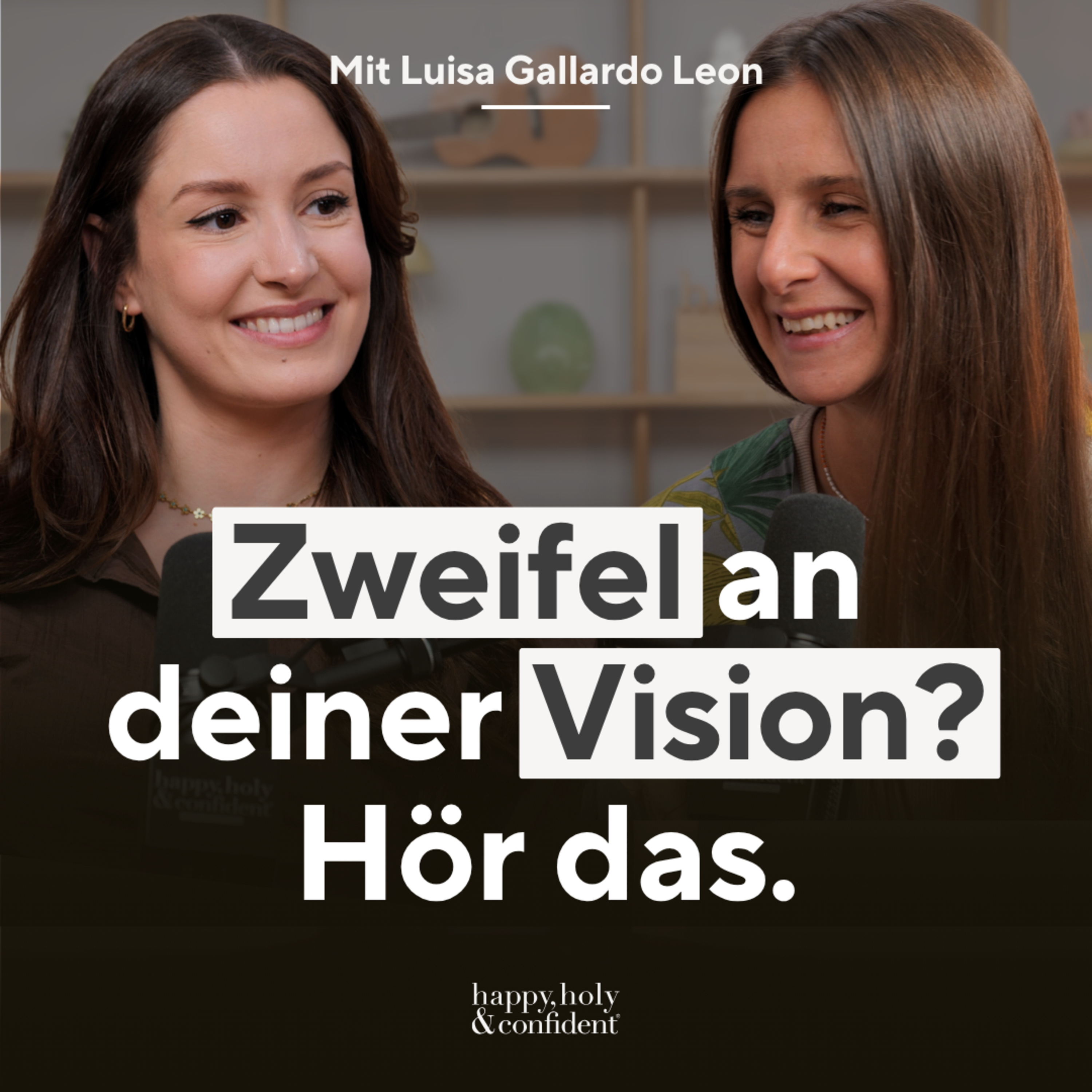 Wie du deine Vision verwirklichst, auch wenn es unmöglich erscheint – mit Luisa Gallardo Leon