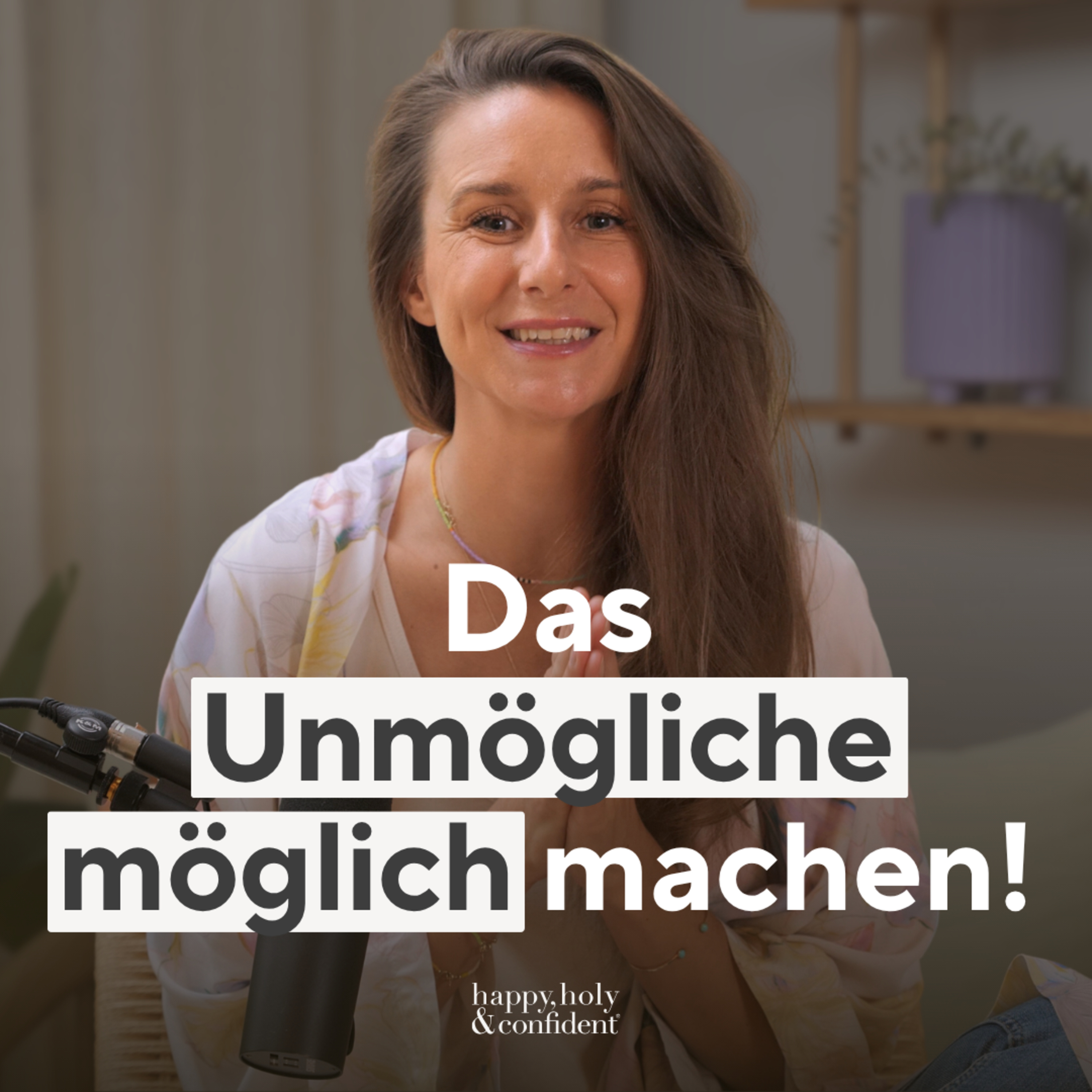 Das Unmögliche möglich machen: Diese Folge gibt dir Mut, jetzt loszugehen!