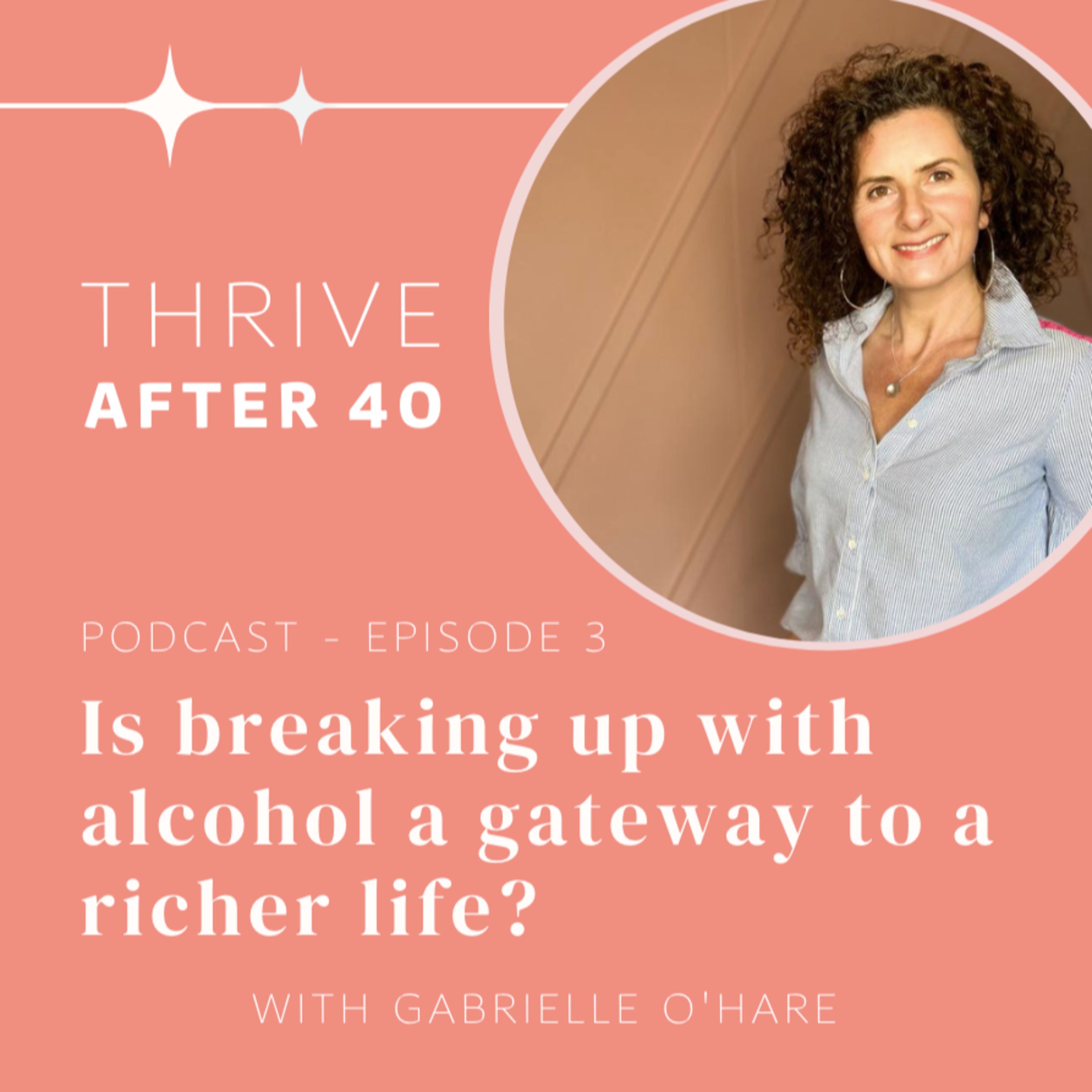 Is breaking up with alcohol a gateway into a richer life? episode artwork