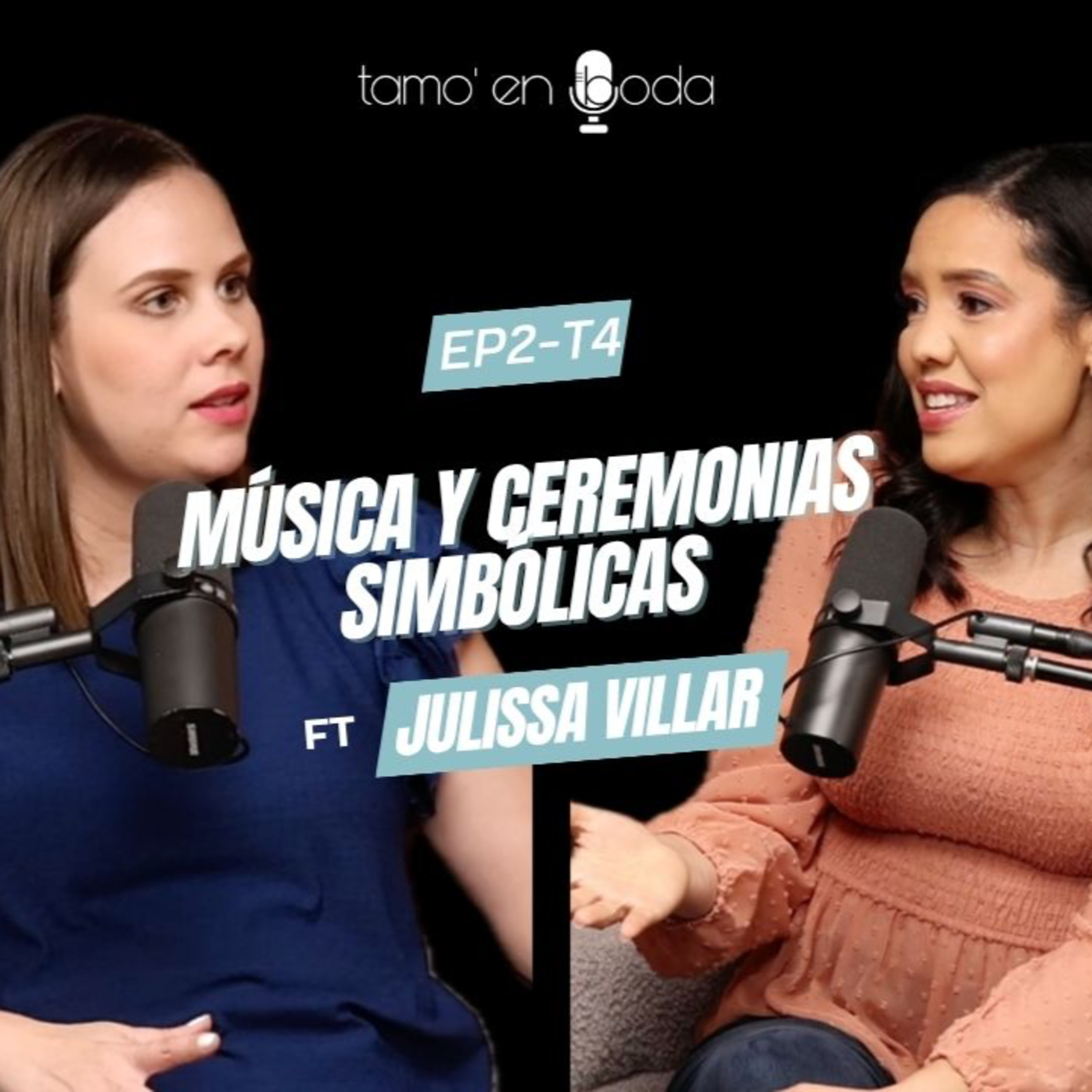 EP2-T4 Música y ceremonias simbólicas ft Julissa Villar
