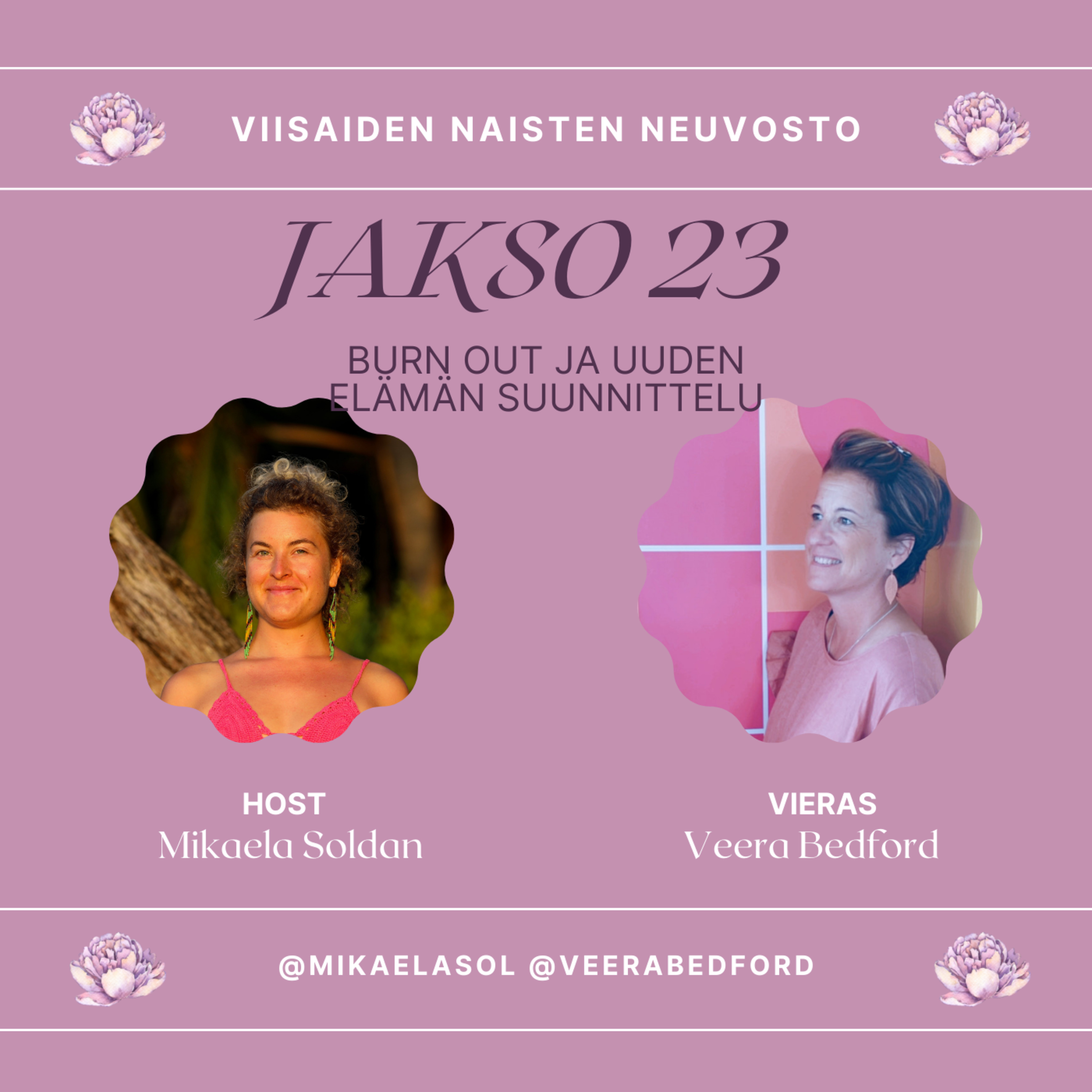 23. Burn out ja uuden elämän suunnittelu – vieraana Veera Bedford