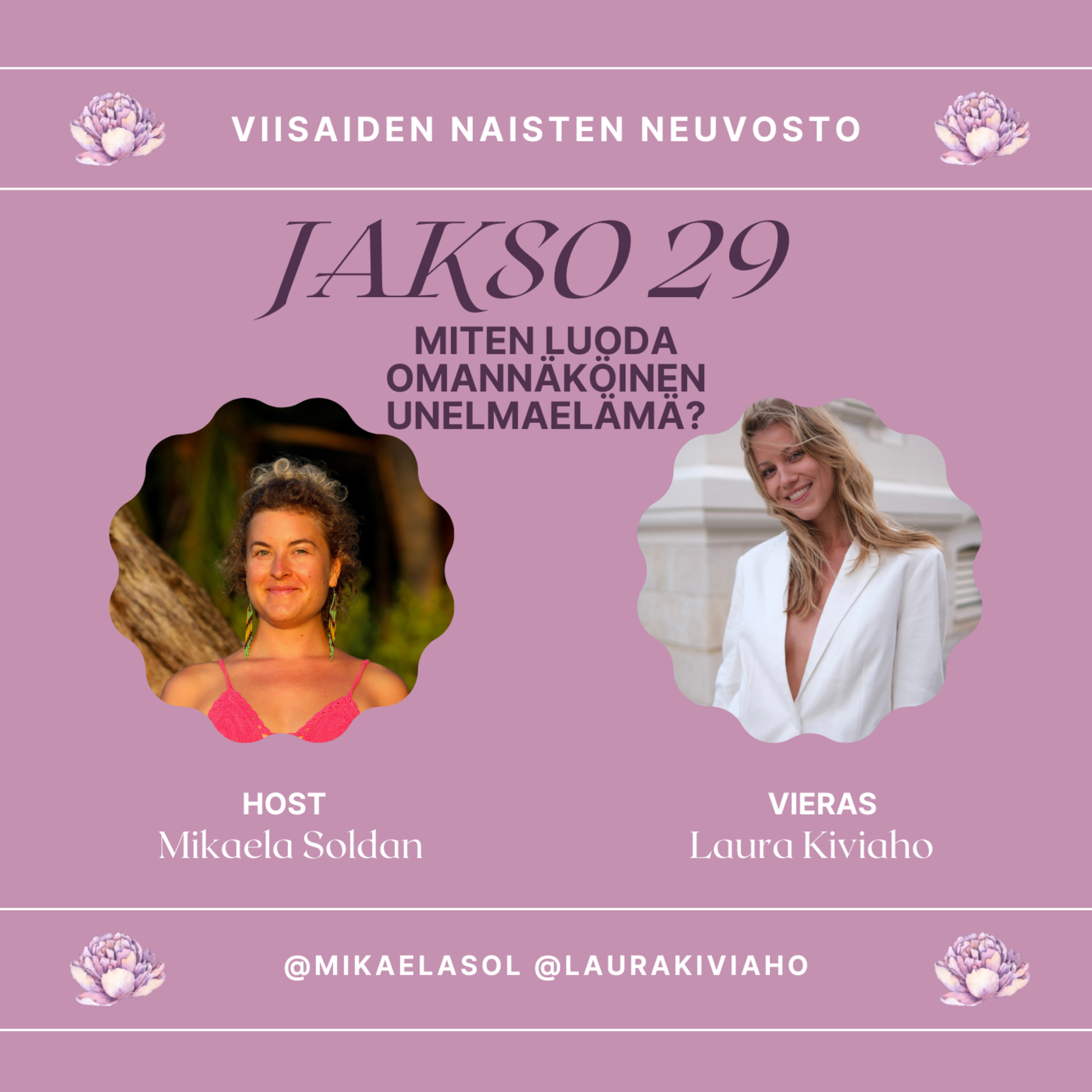 29. Miten luoda omannäköinen unelmaelämä? – vieraana Laura Kiviaho episode artwork