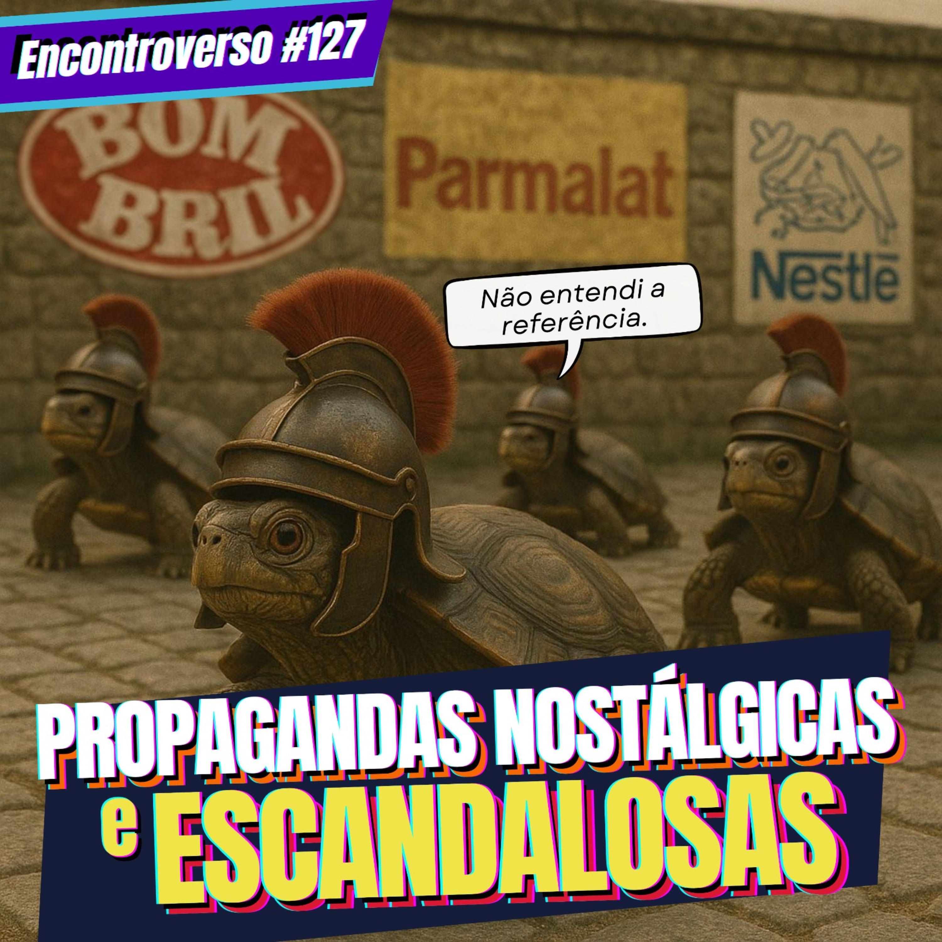 EV 127 - PROPAGANDAS que marcaram época! (Feat. Marcelo Rossy e Adonias Marques)