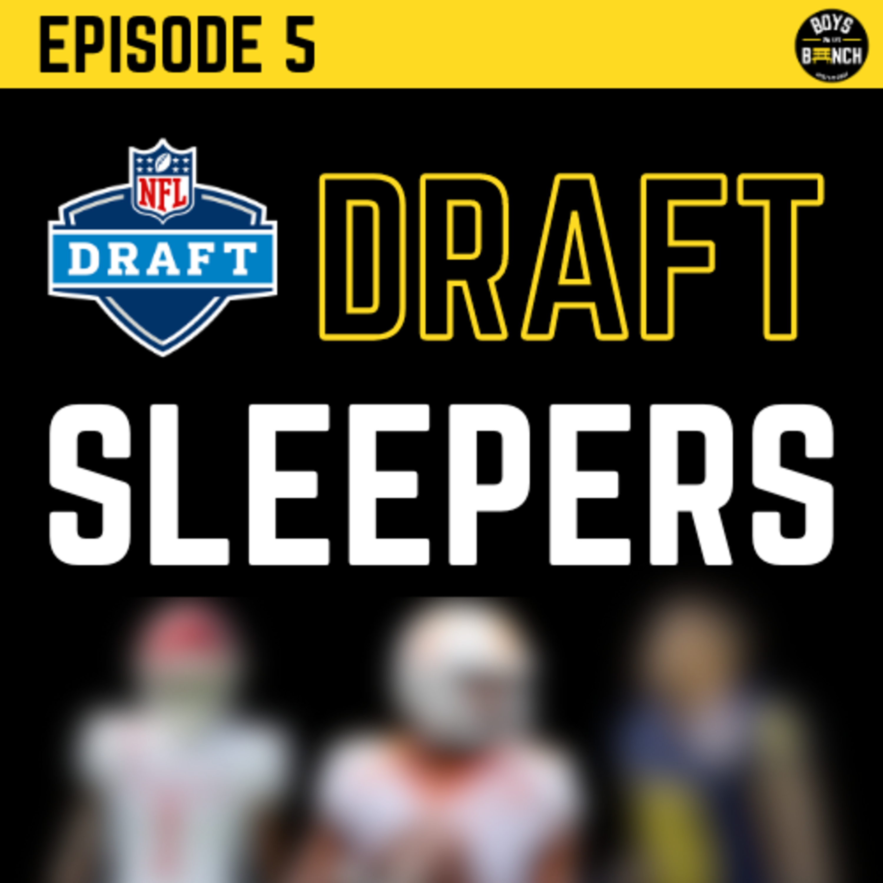 2023 NFL Draft Sleepers episode artwork