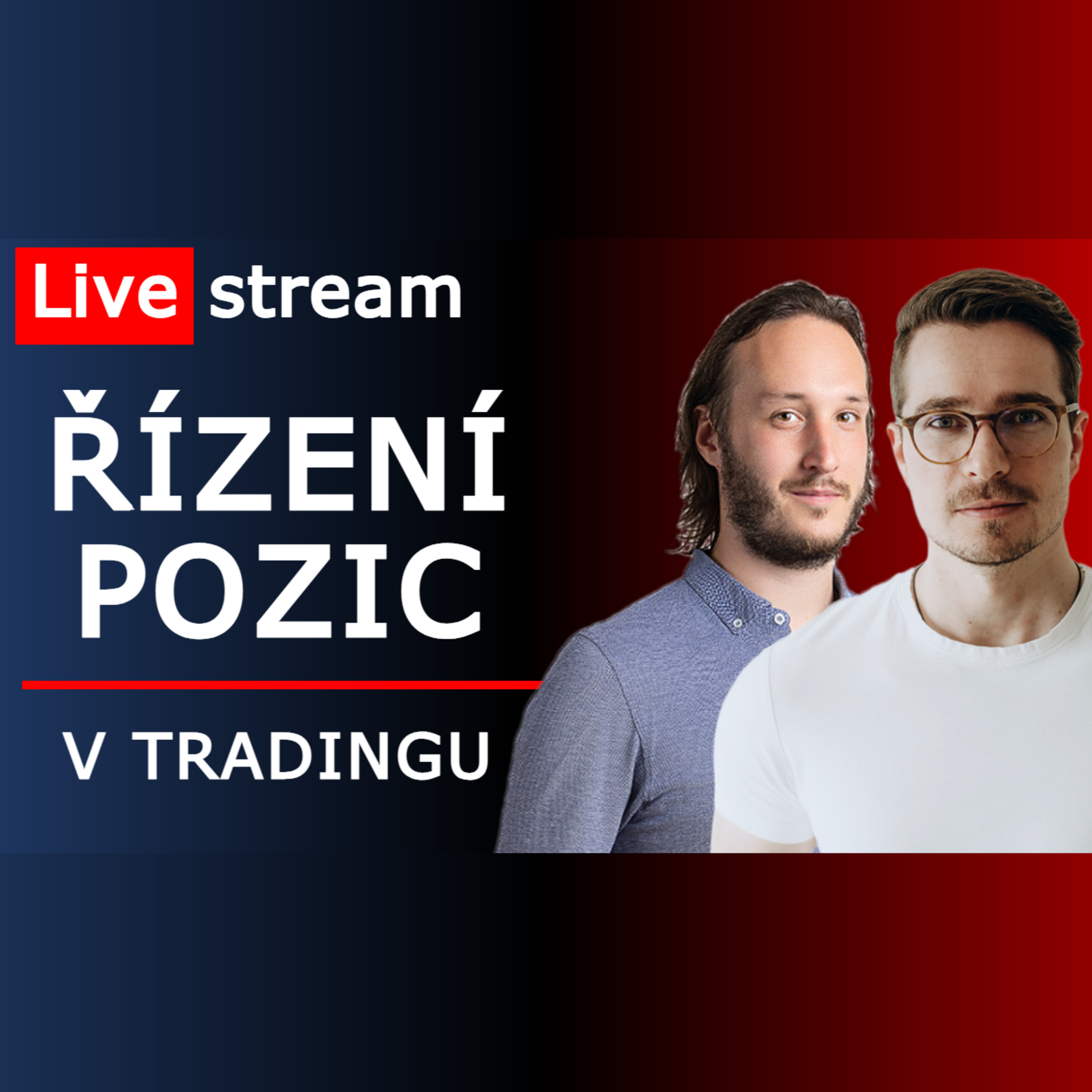 Live stream: Řízení obchodních pozic do zisku, ztráty a na break even - alfa a omega úspěšného tradingu episode artwork