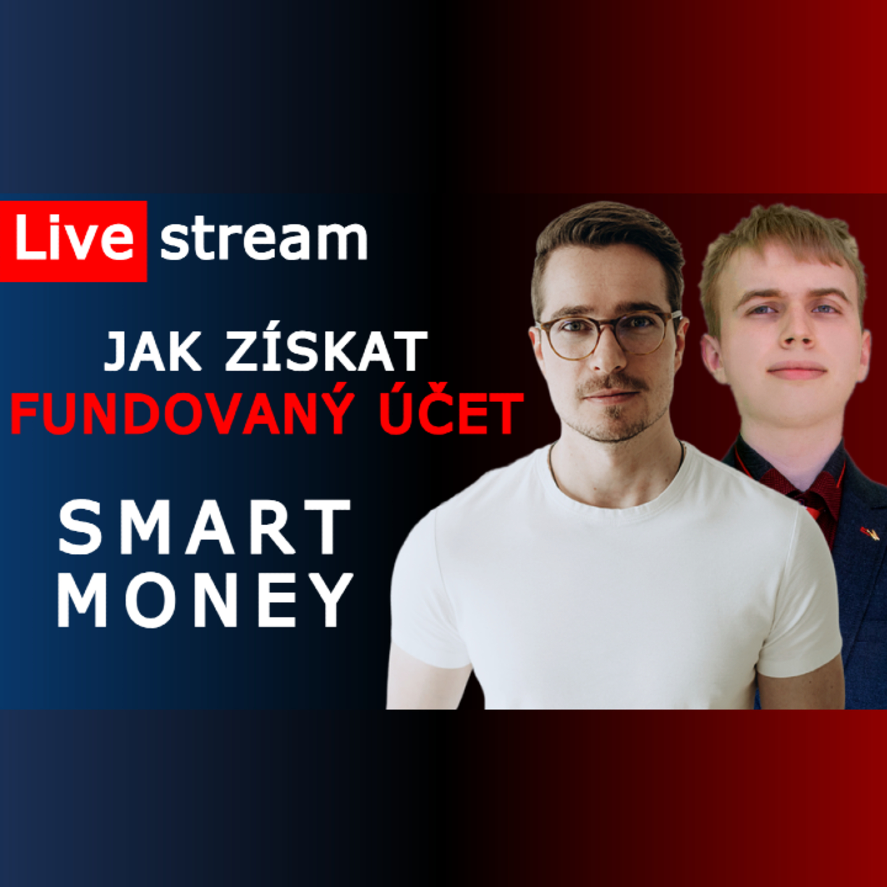 Live stream: Trading strategie Smart Money a jak získat fundovaný účet (FTMO, MyForexFund, E8) | Emil Bačovský episode artwork