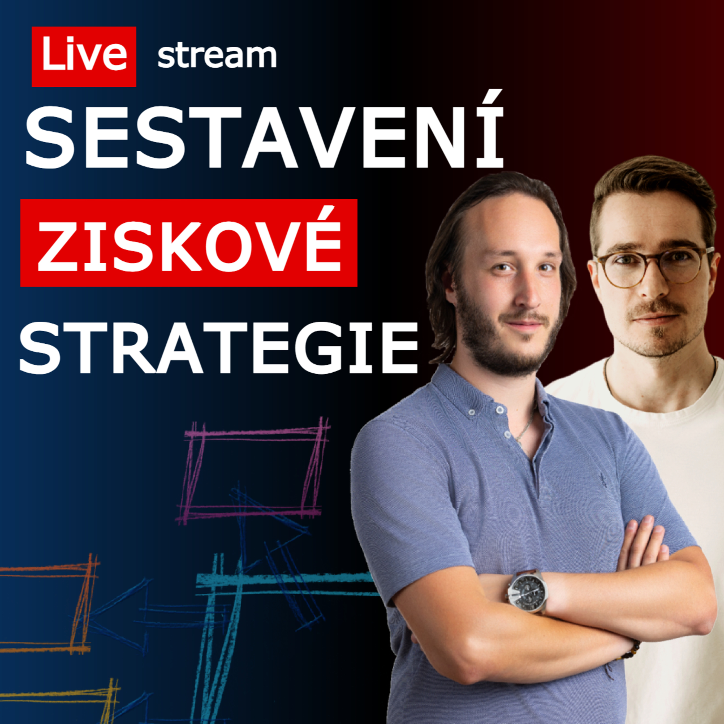 Jak sestavit ziskovou obchodní strategii | Od myšlenky přes backtest a demo po ziskový trading - Live stream episode artwork