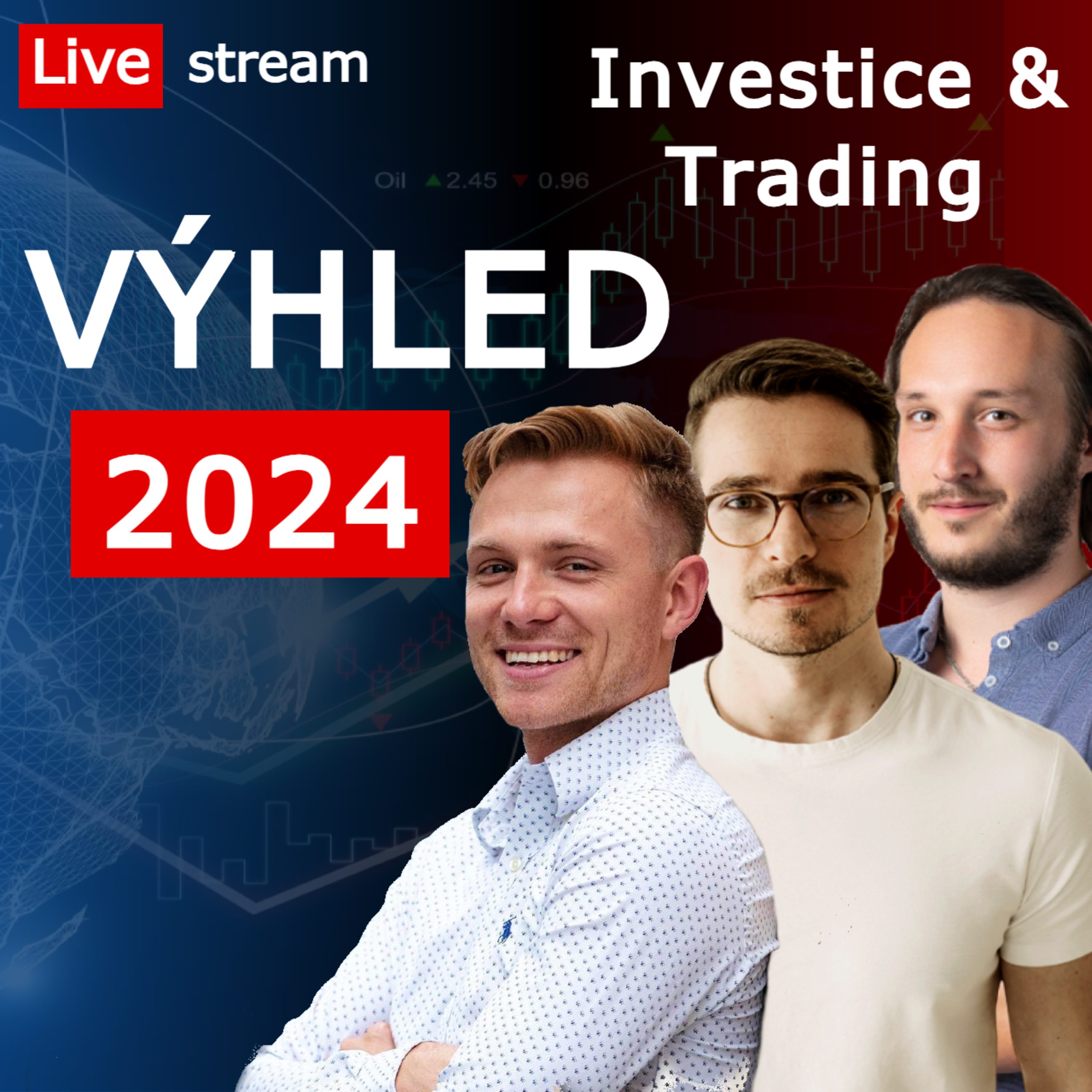 VÝHLED NA ROK 2024 pro tradery a investory - příležitosti a rizika, host Štěpán Hájek | Live stream episode artwork