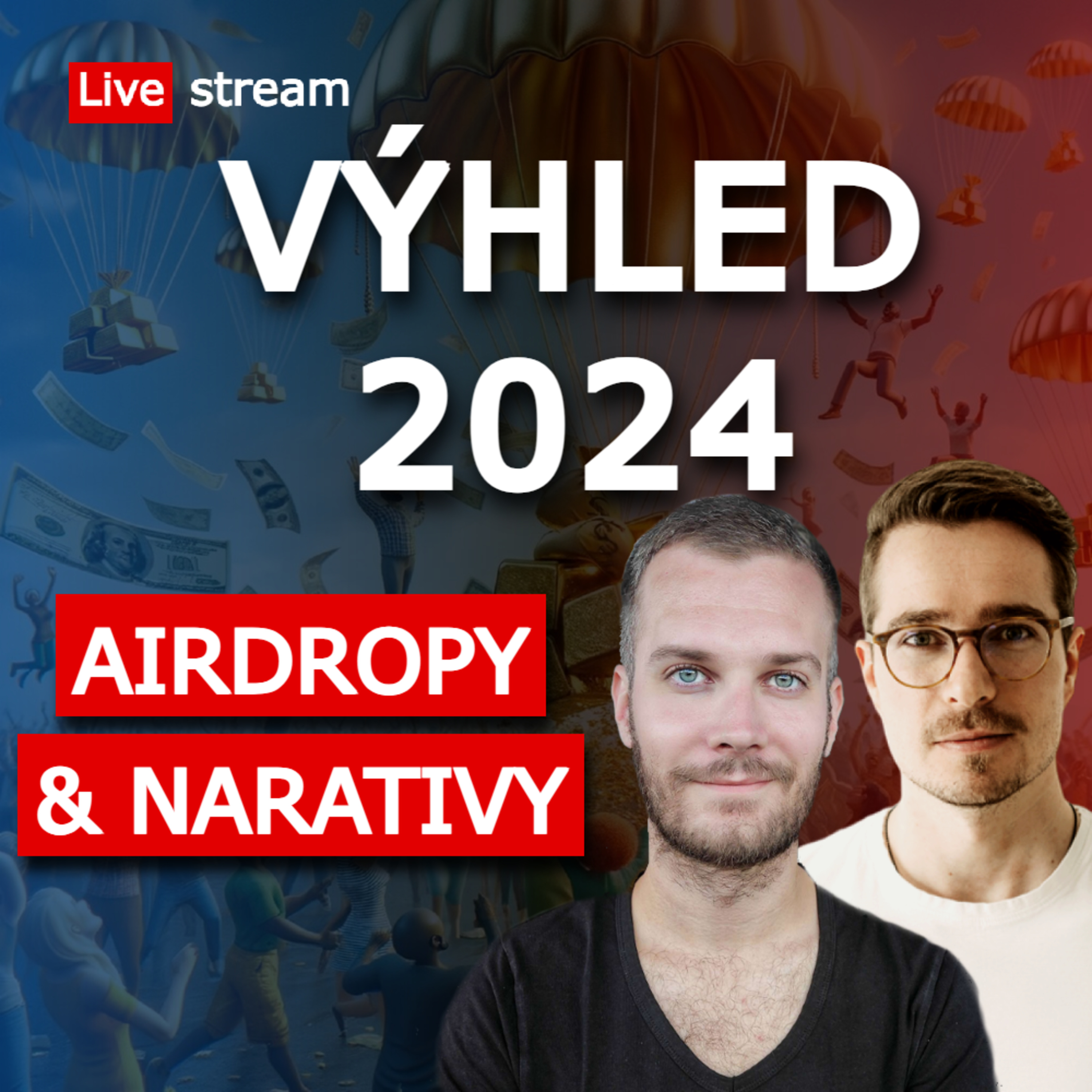 VÝHLED NA ROK 2024 v kryptoměnách - hlavní airdropy a narativy | Live stream episode artwork