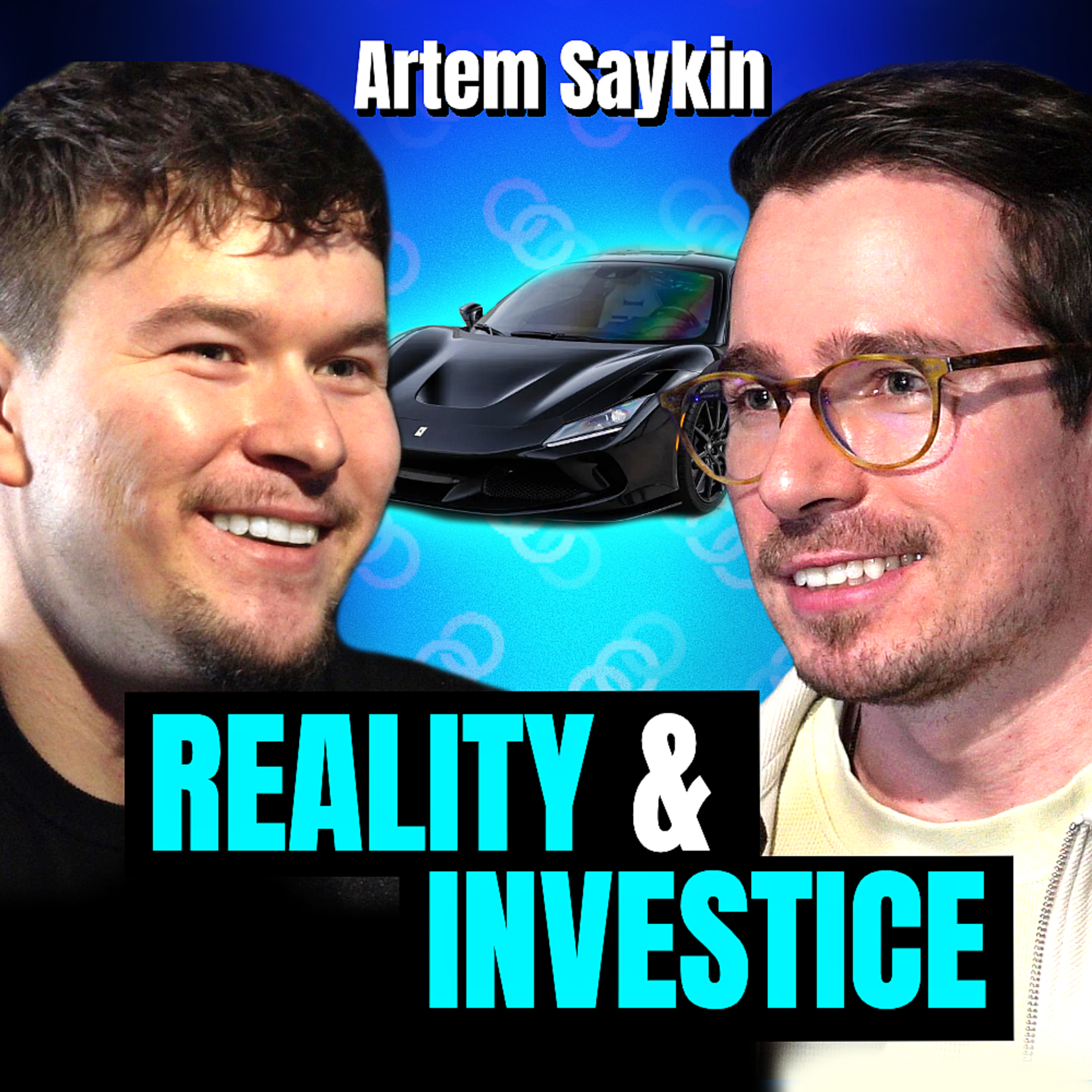 Táta přišel o miliardový byznys, teď vlastním byty v hodnotě 160 milionů – Artem Saykin episode artwork