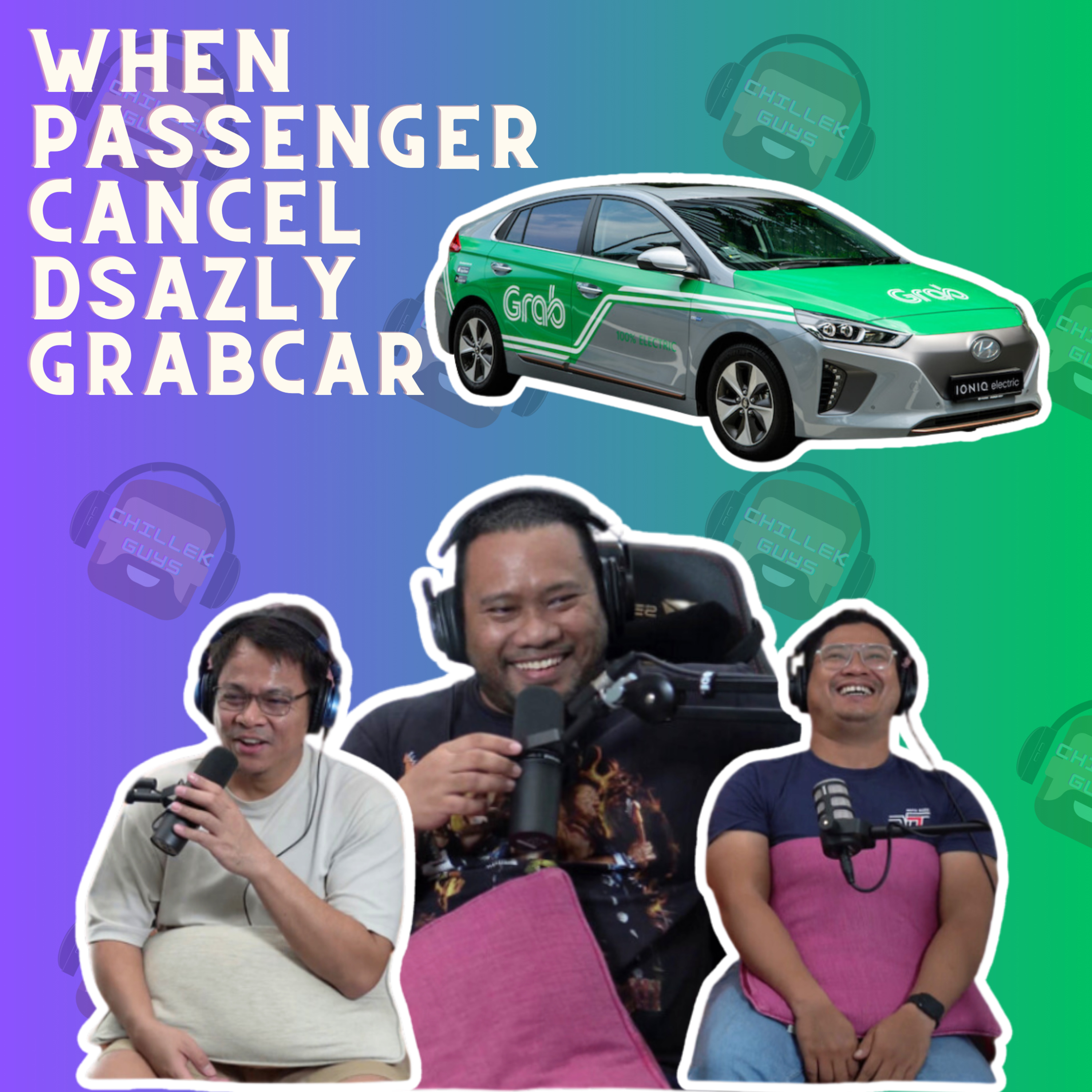 When Passenger Cancel DSazly Grabcar episode artwork