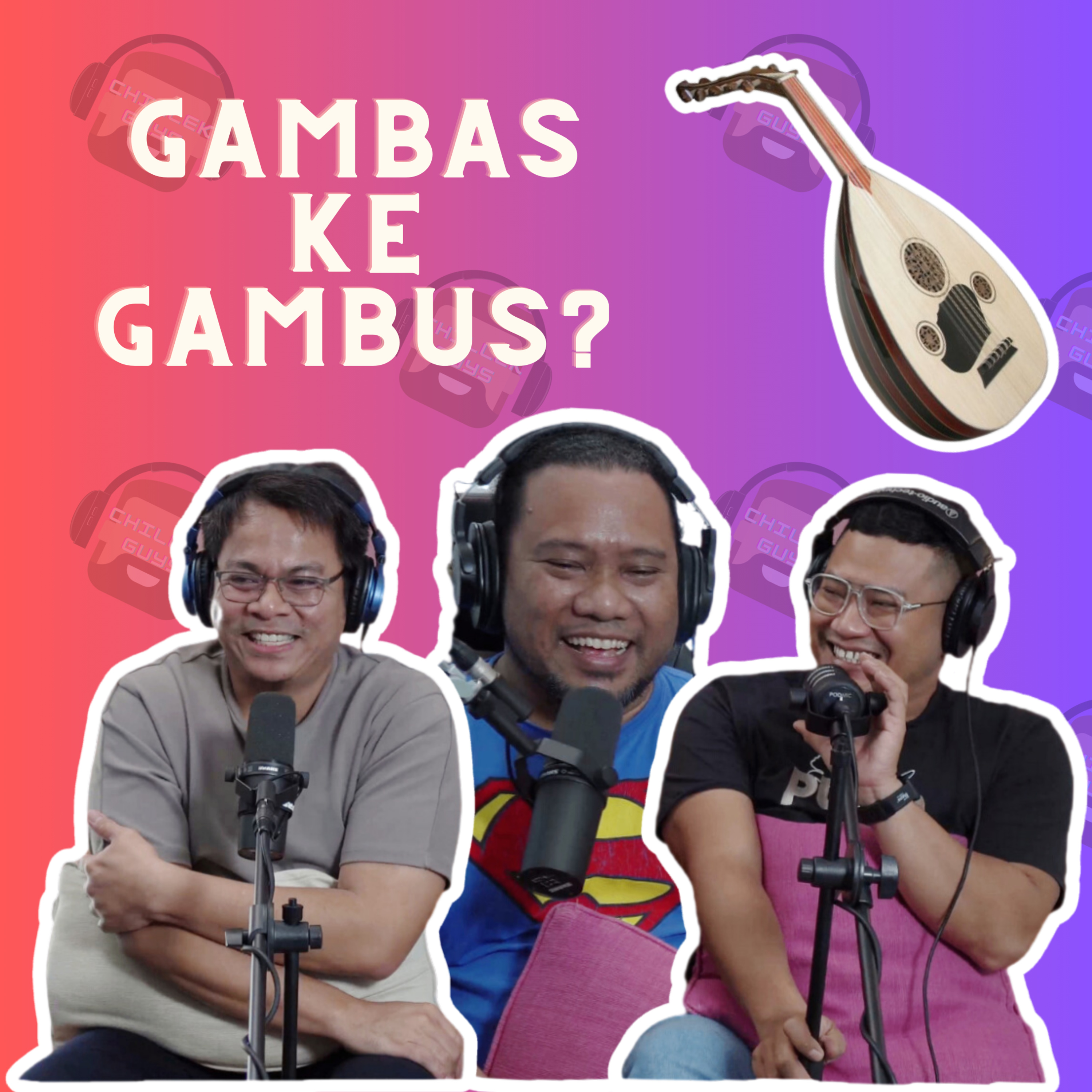 Gambas ke Gambus? episode artwork