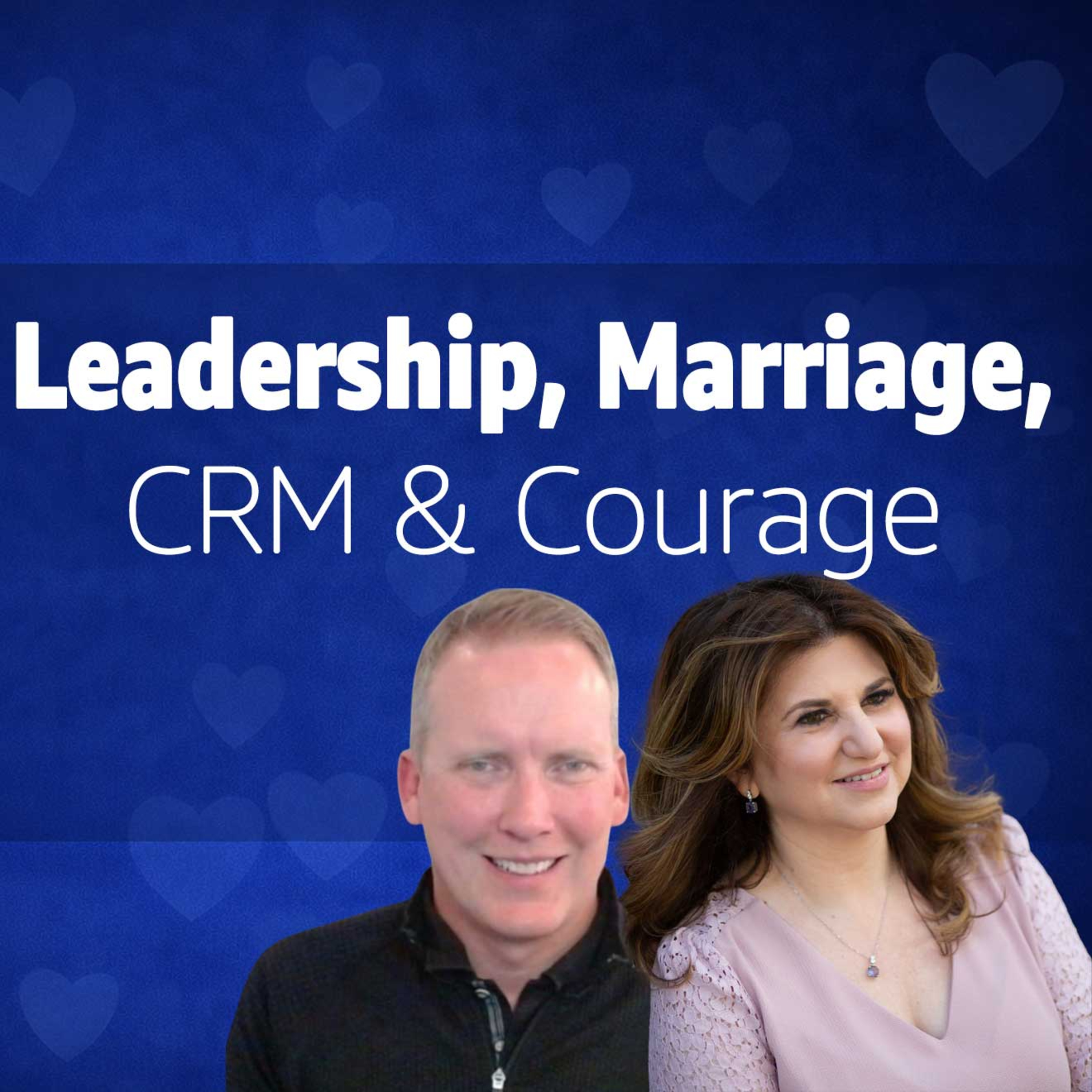 Leadership, Marriage, CRM & Courage to Build a Life of No Regrets | with Chad Learmond