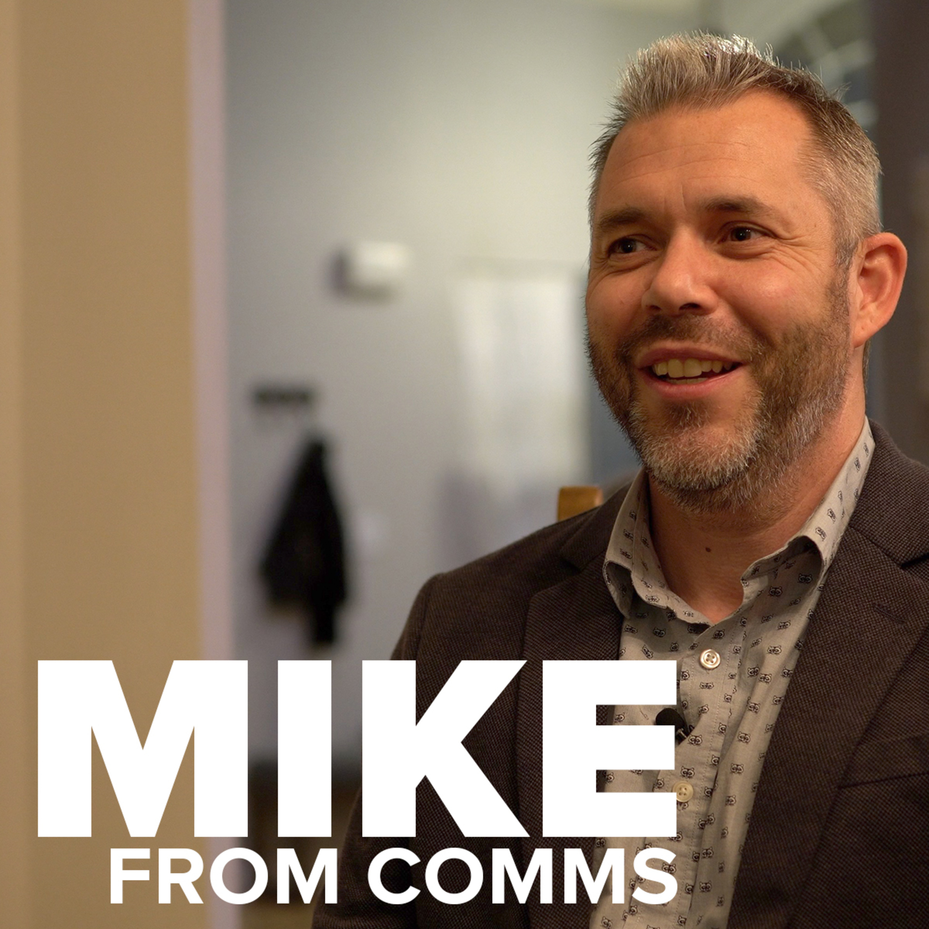 Mike from Comms episode artwork
