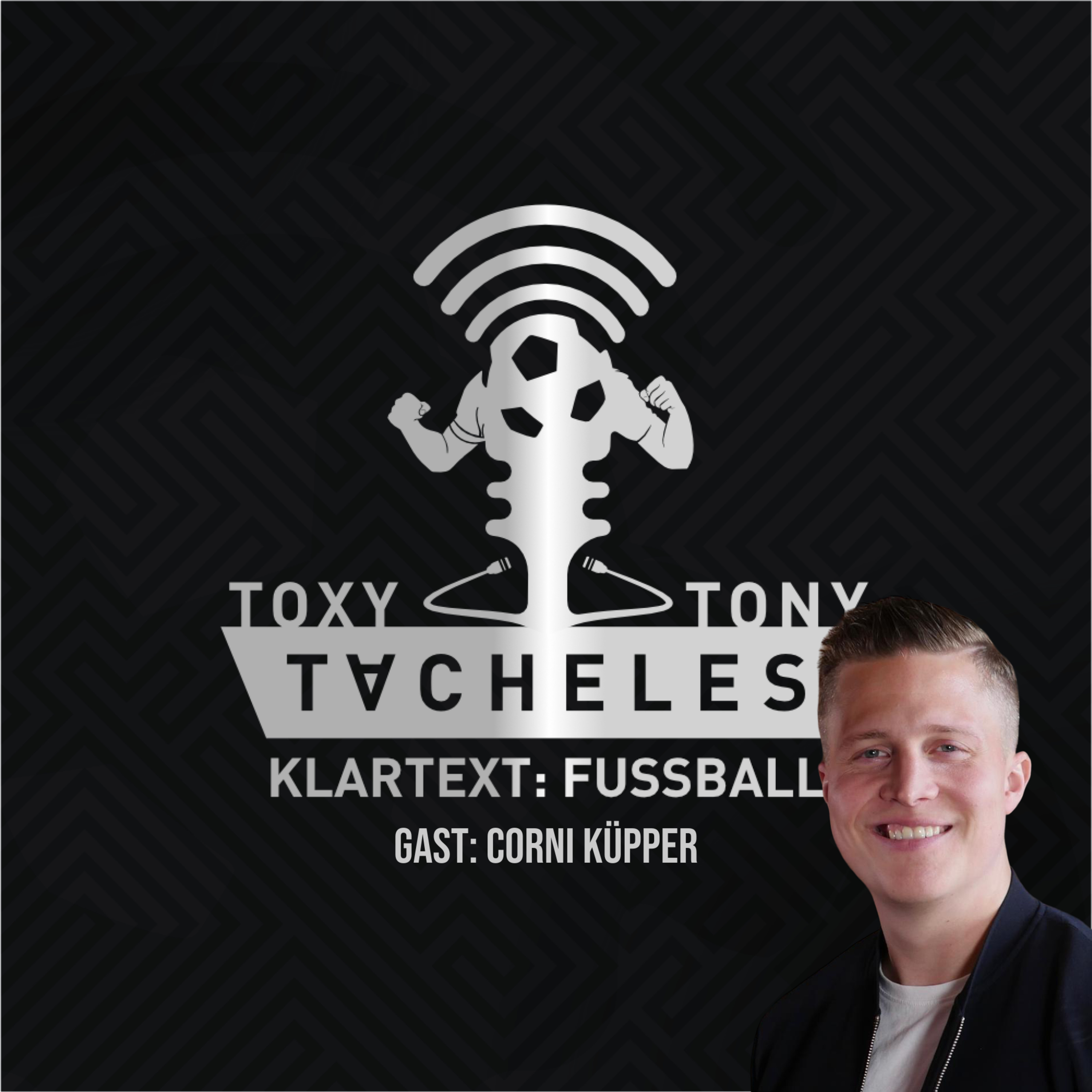 Toxy - Tony - Tacheles | Klartext: Fussball