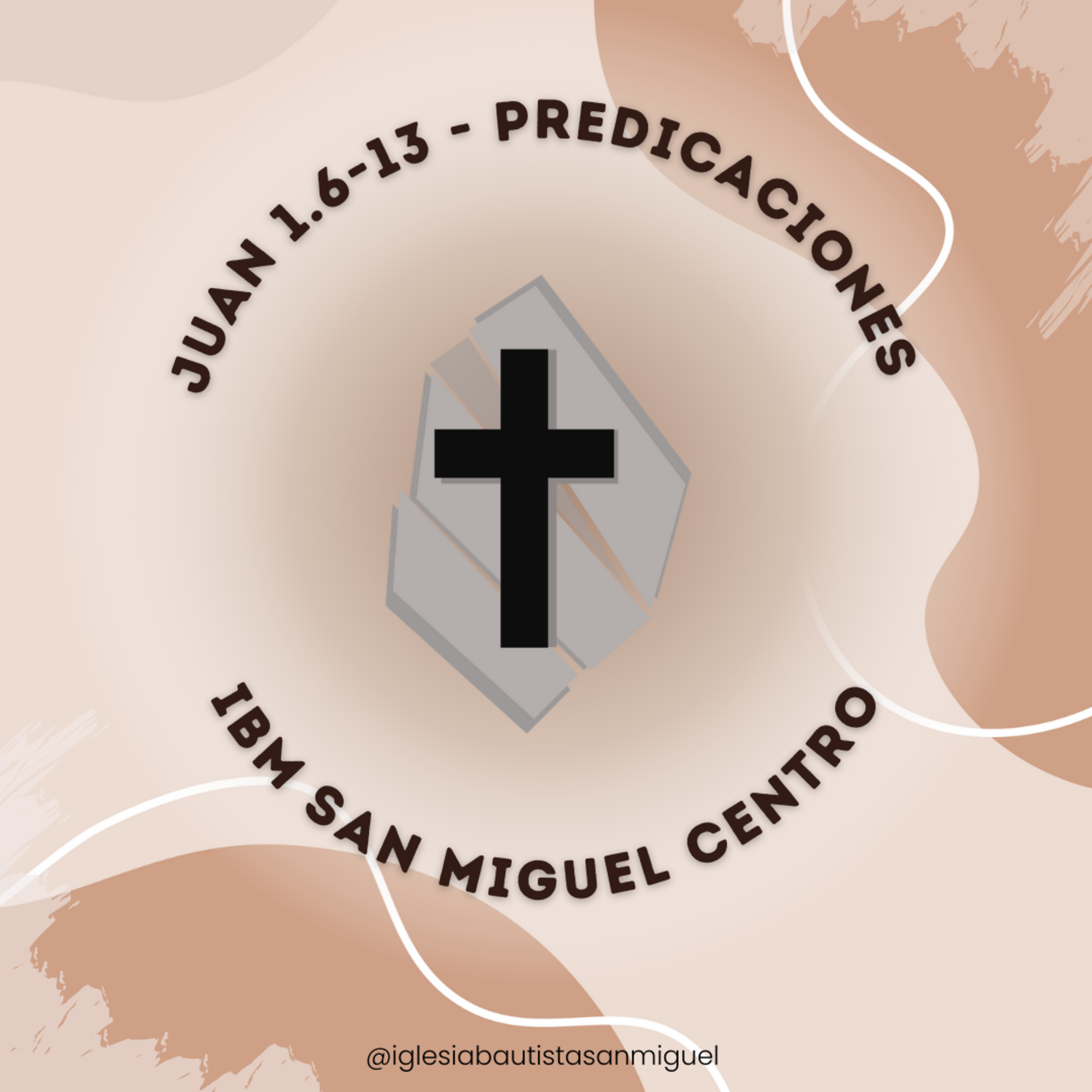 IBM San Miguel - Predicaciones