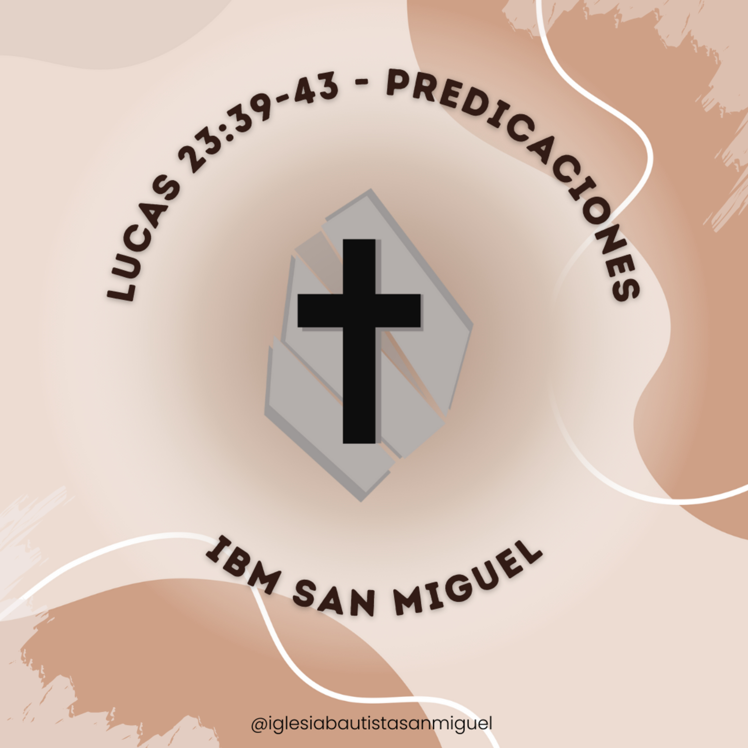 IBM San Miguel - Predicaciones
