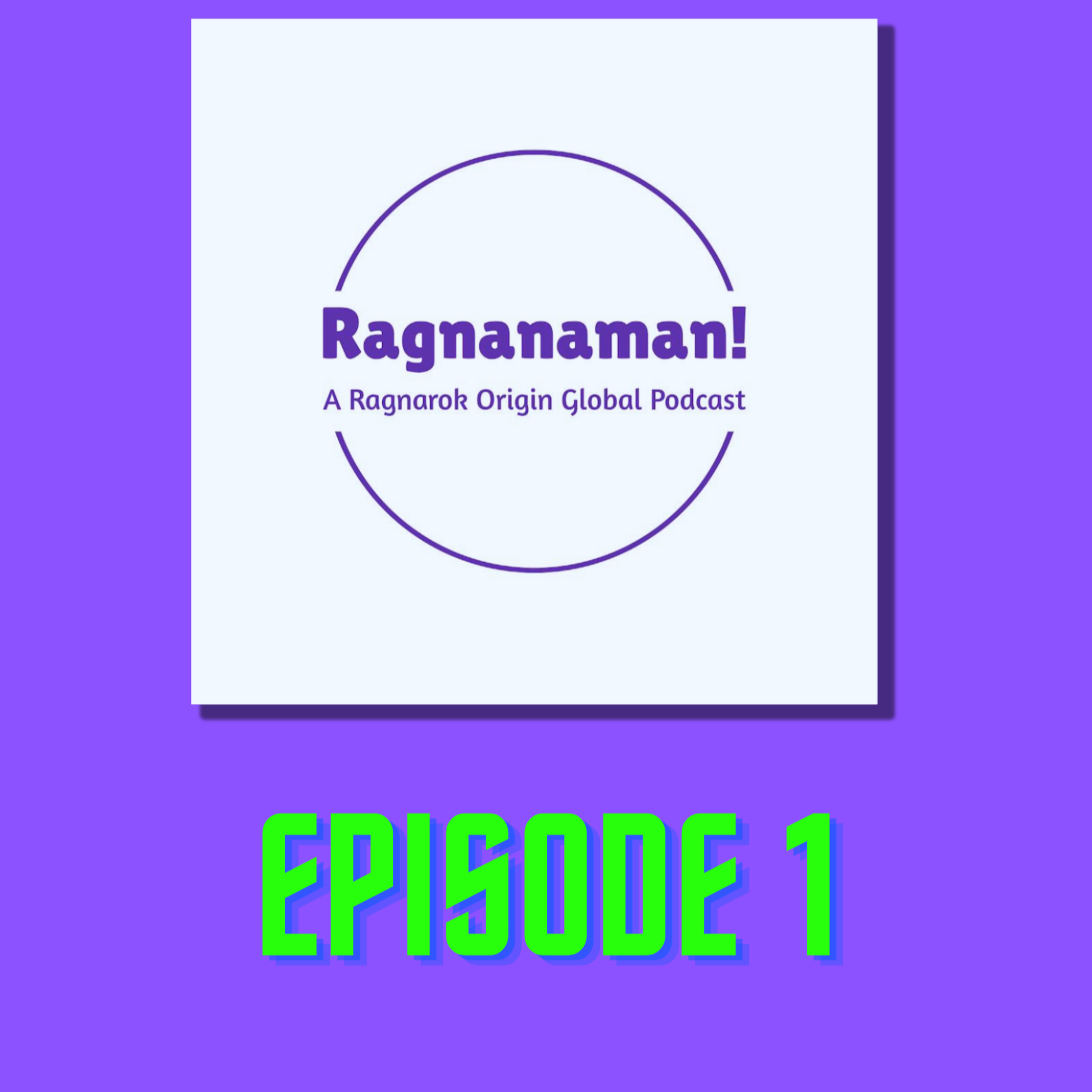 S1E1: Looking forward to Ragnarok Origin Global Launch episode artwork