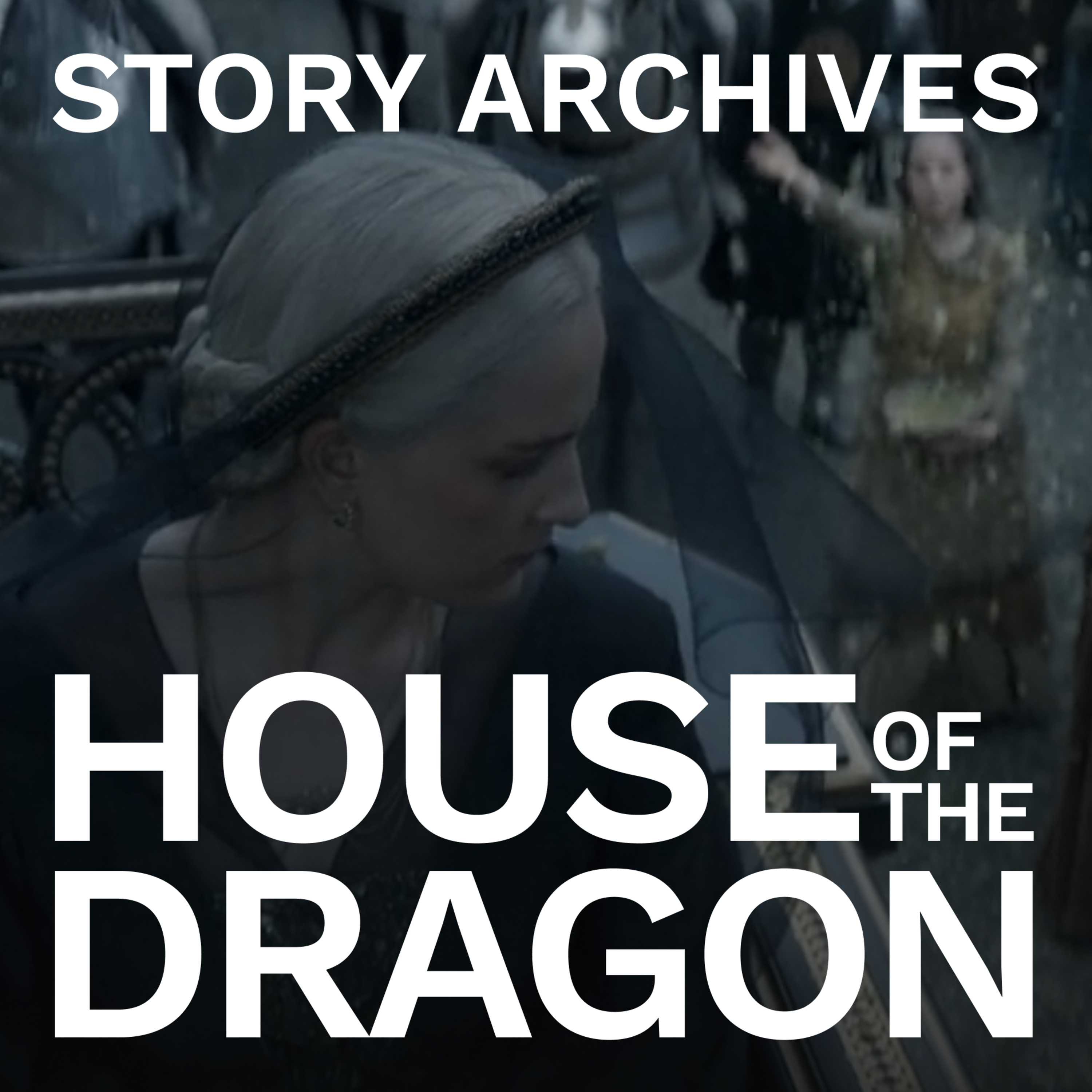 'House of the Dragon' Season 2, Episode 2 Deep Dive episode artwork
