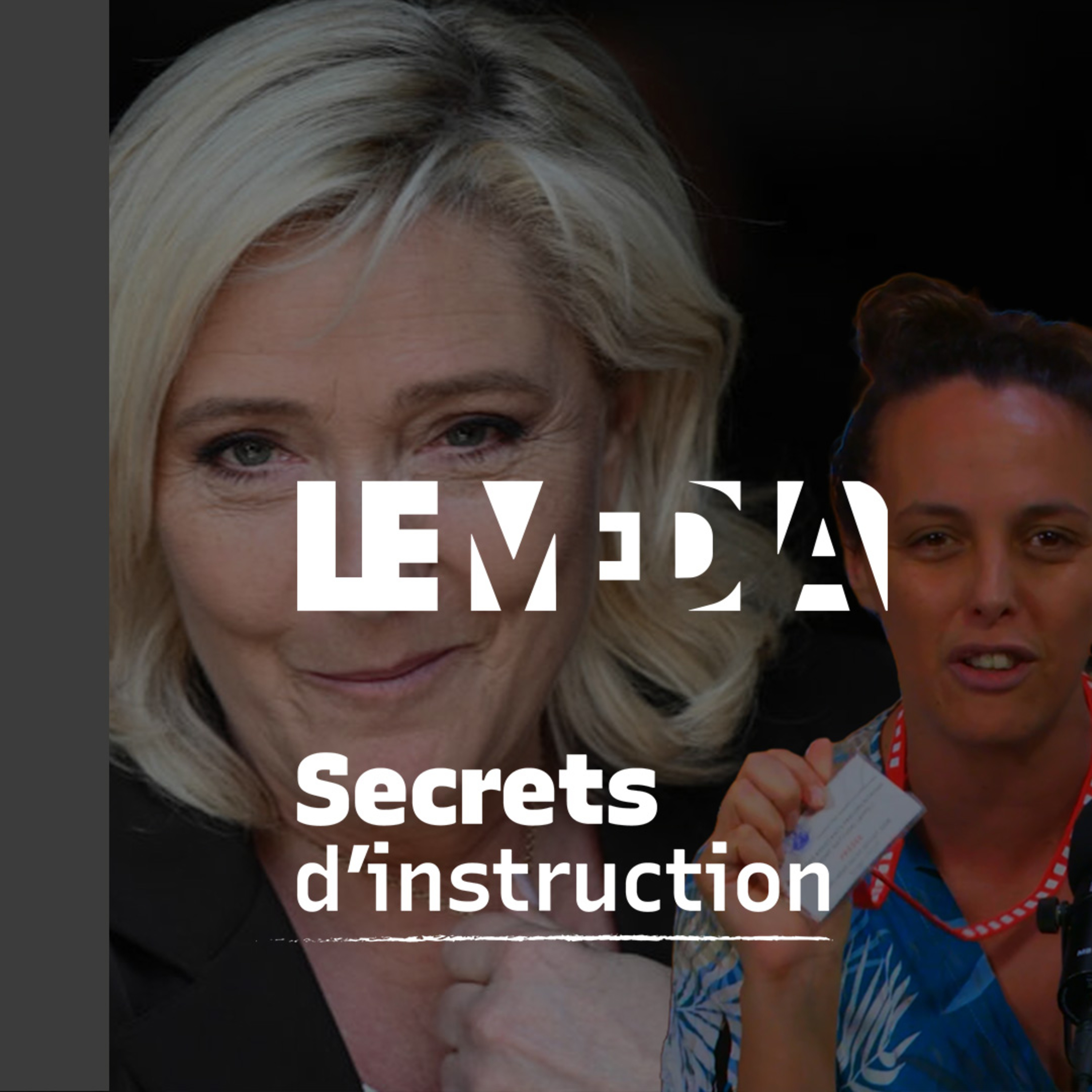 Procès Marine Le Pen : on vous raconte les coulisses d’un verdict explosif episode artwork