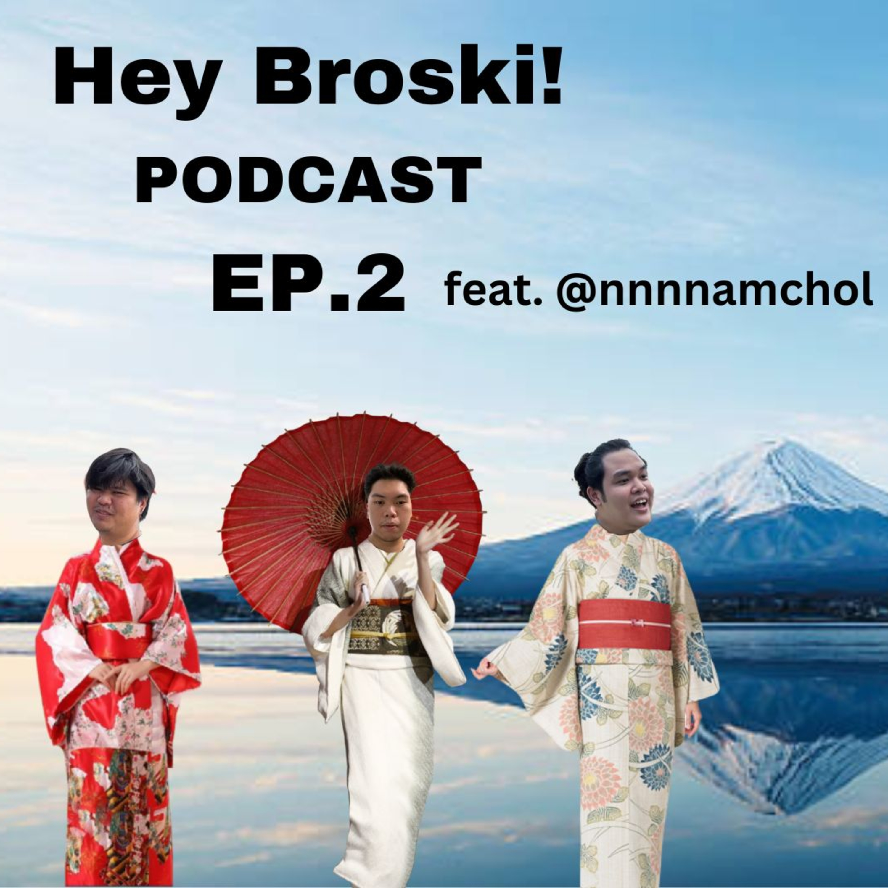 Hey Broski! PODCAST