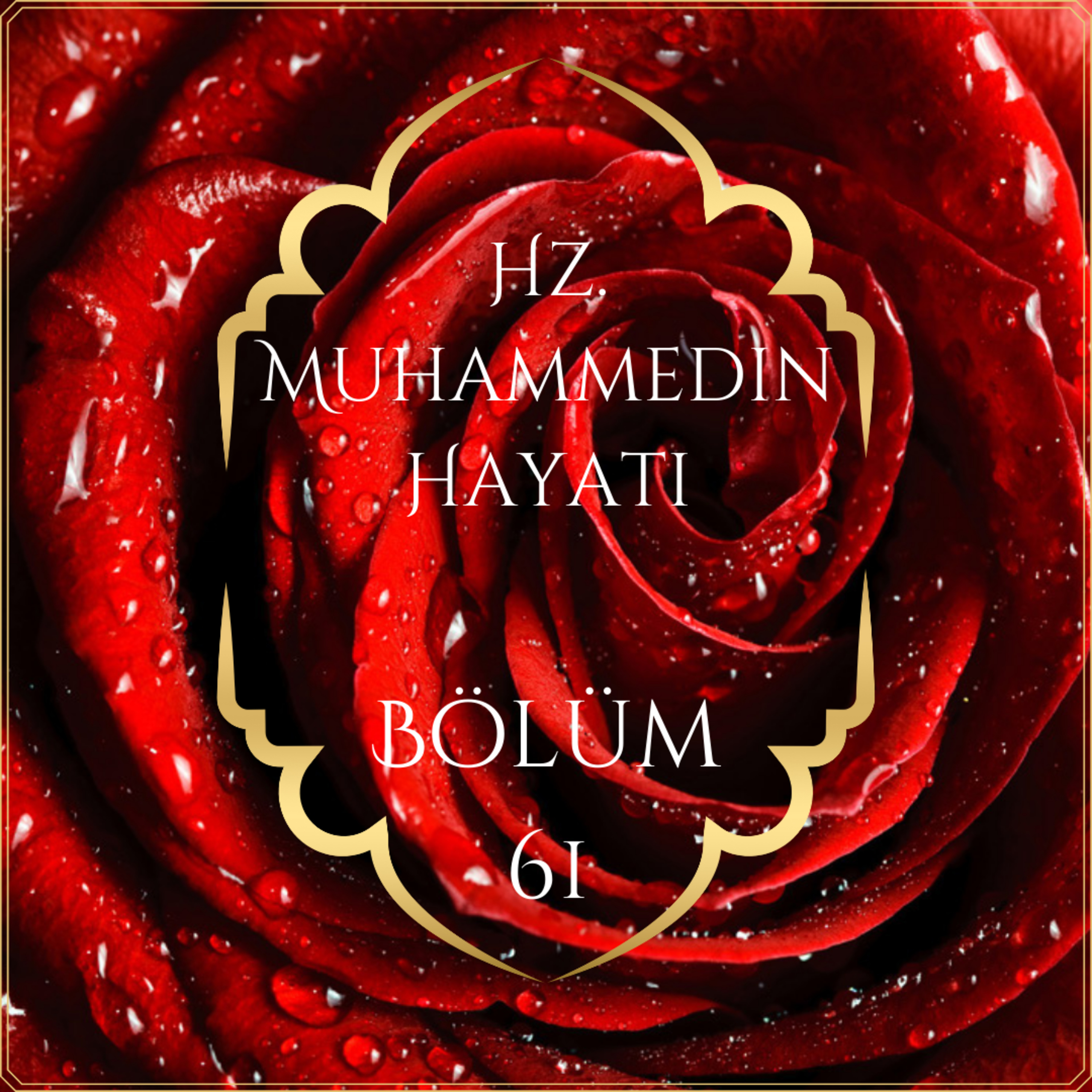 Hz. Muhammedin Hayatı Bölüm 61