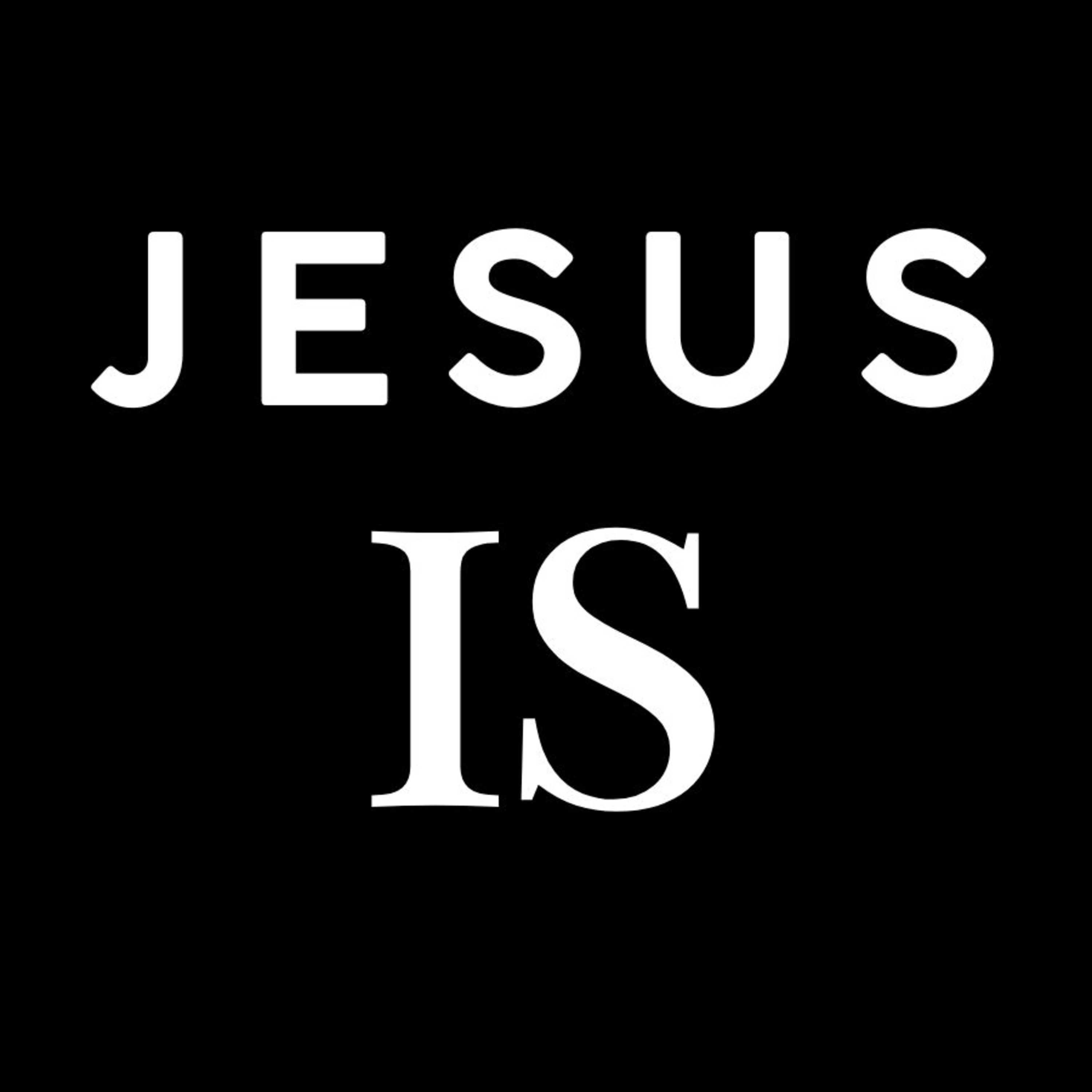 JESUS IS - Week 3 episode artwork