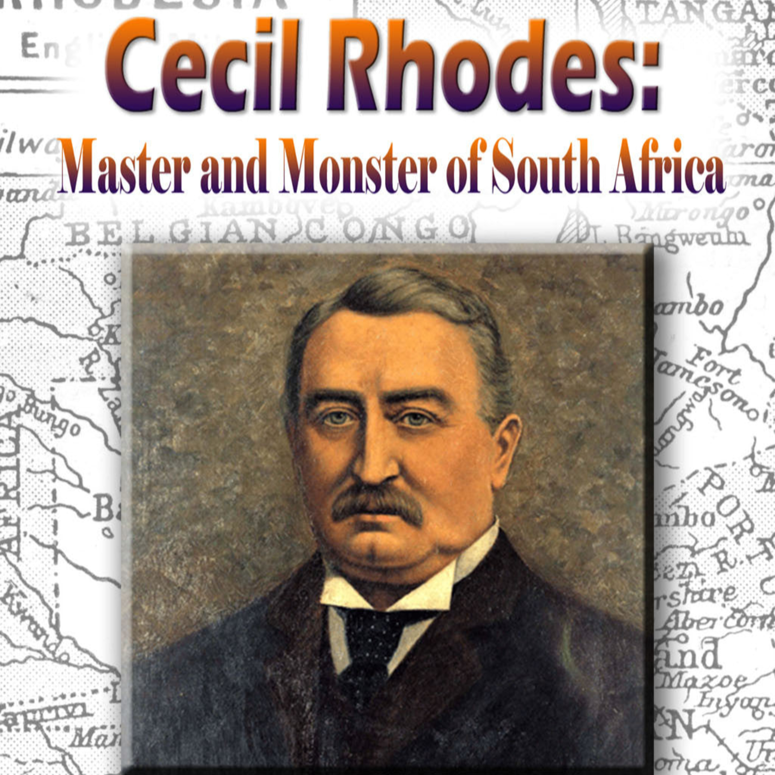 The Round Table: Cecil Rhodes, British Imperialism & The Foundations of Global Control episode artwork