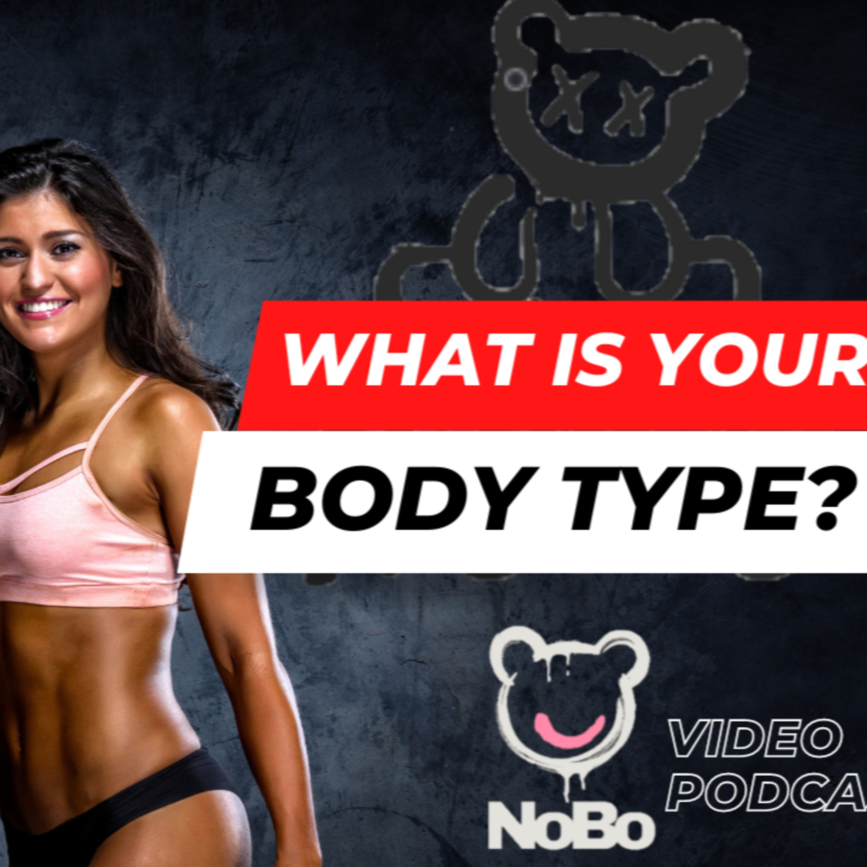 What is your Type of Body? episode artwork