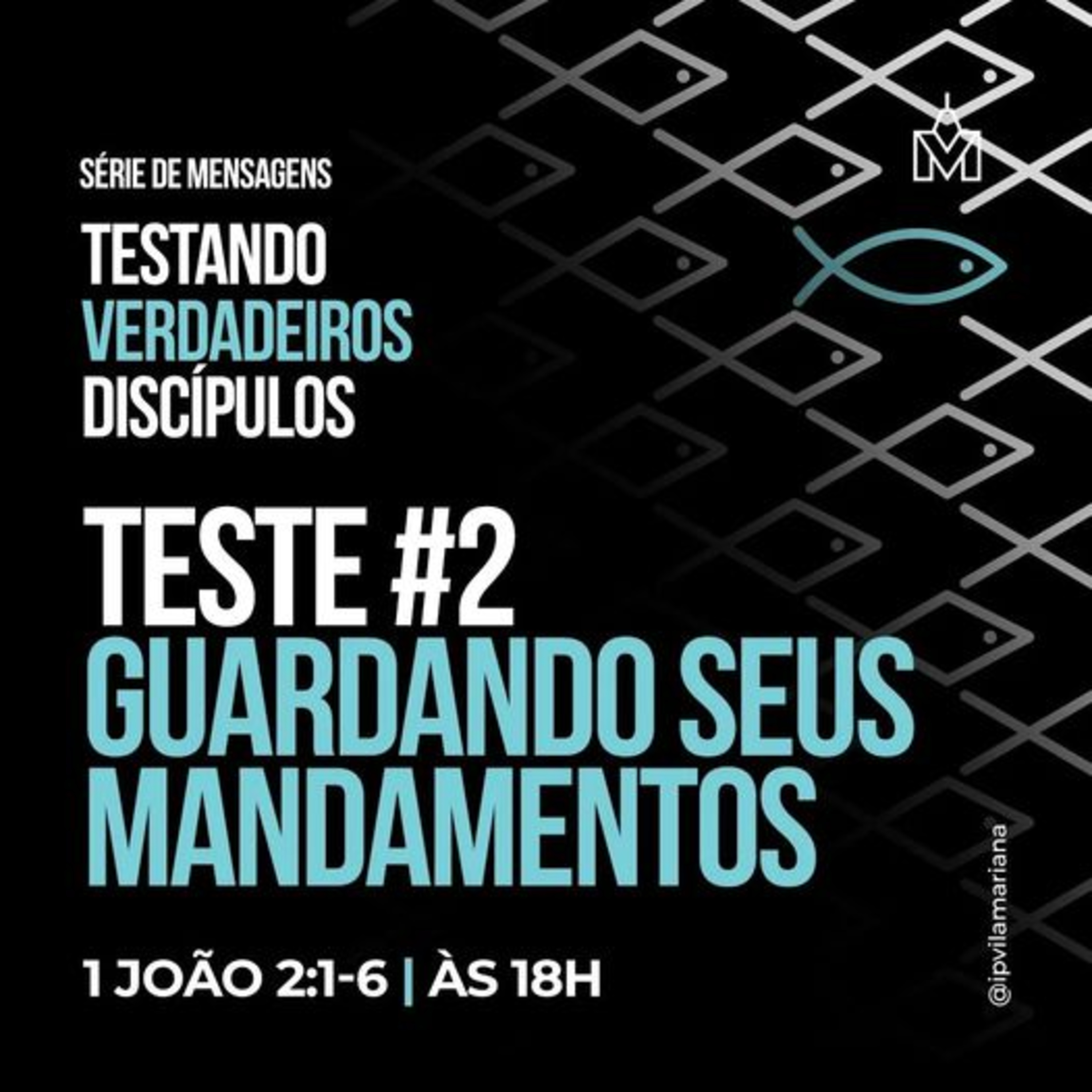 Série: Testando Verdadeiros Discípulos - #2 - Guardando Seus mandamentos - Rev. Gustavo Bacha episode artwork