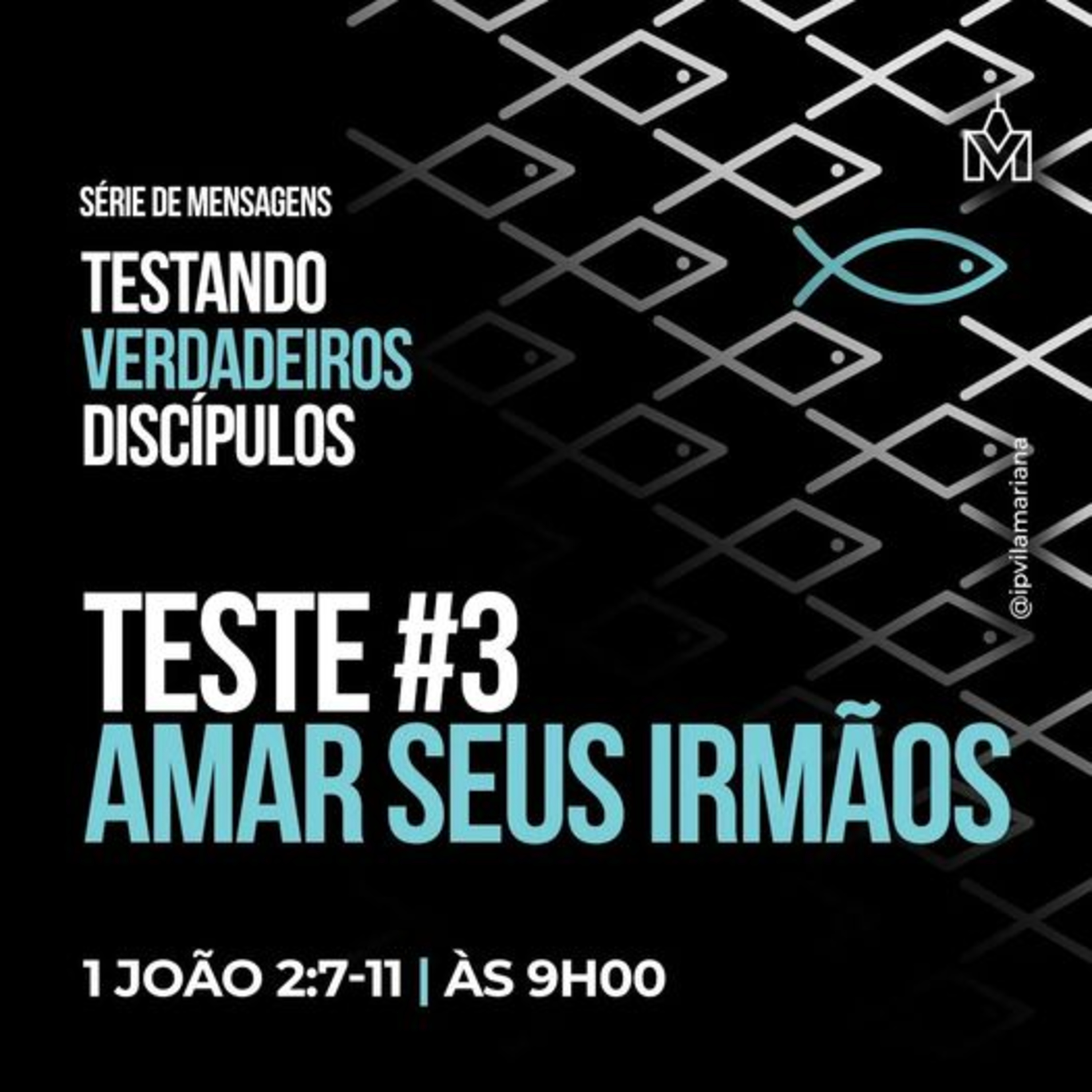 Série: Testando Verdadeiros Discípulos - #3 - Amar seus irmãos - Rev. Gustavo Bacha episode artwork