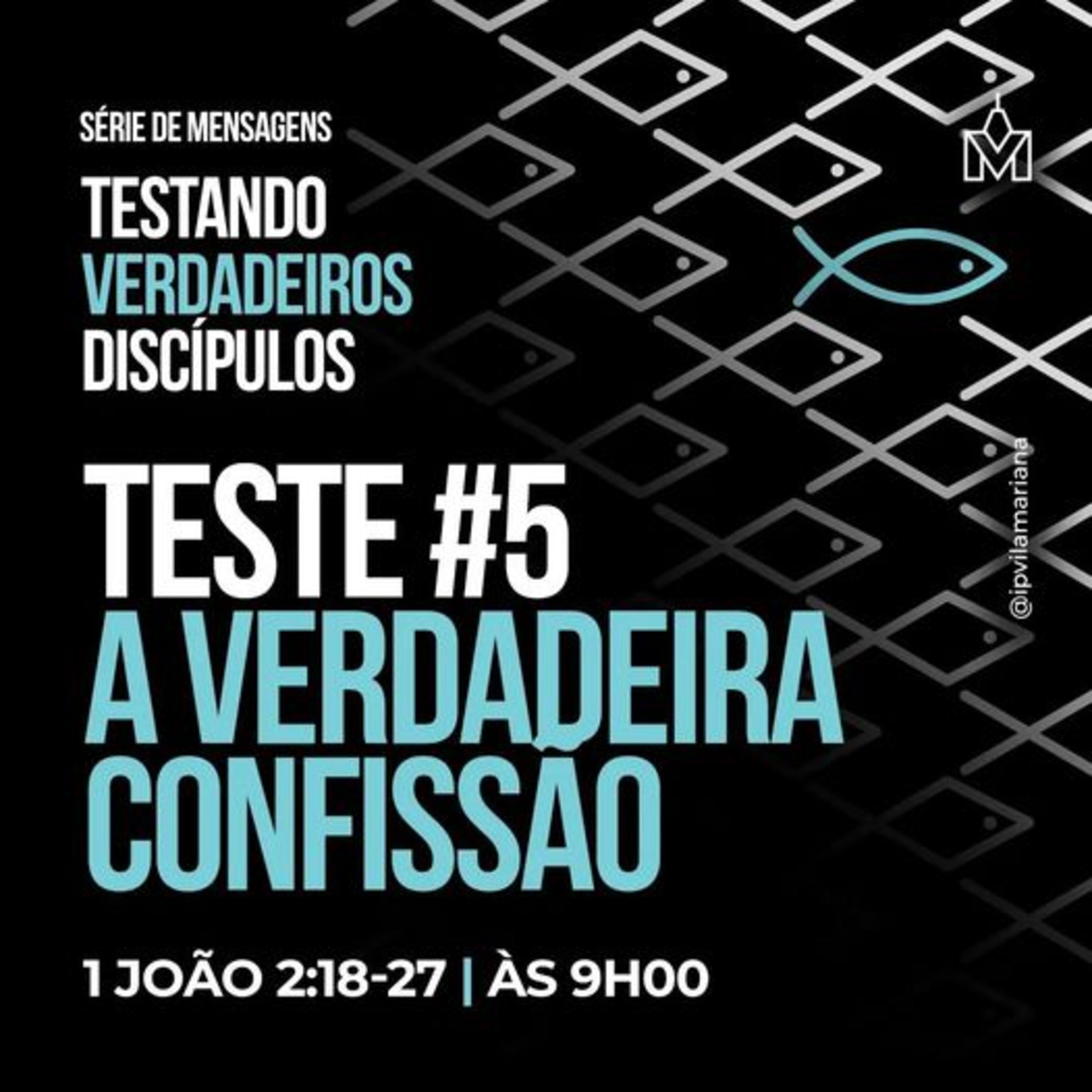 Série: Testando Verdadeiros Discípulos - #5 - A Verdadeira Confissão - Rev. Gustavo Bacha episode artwork