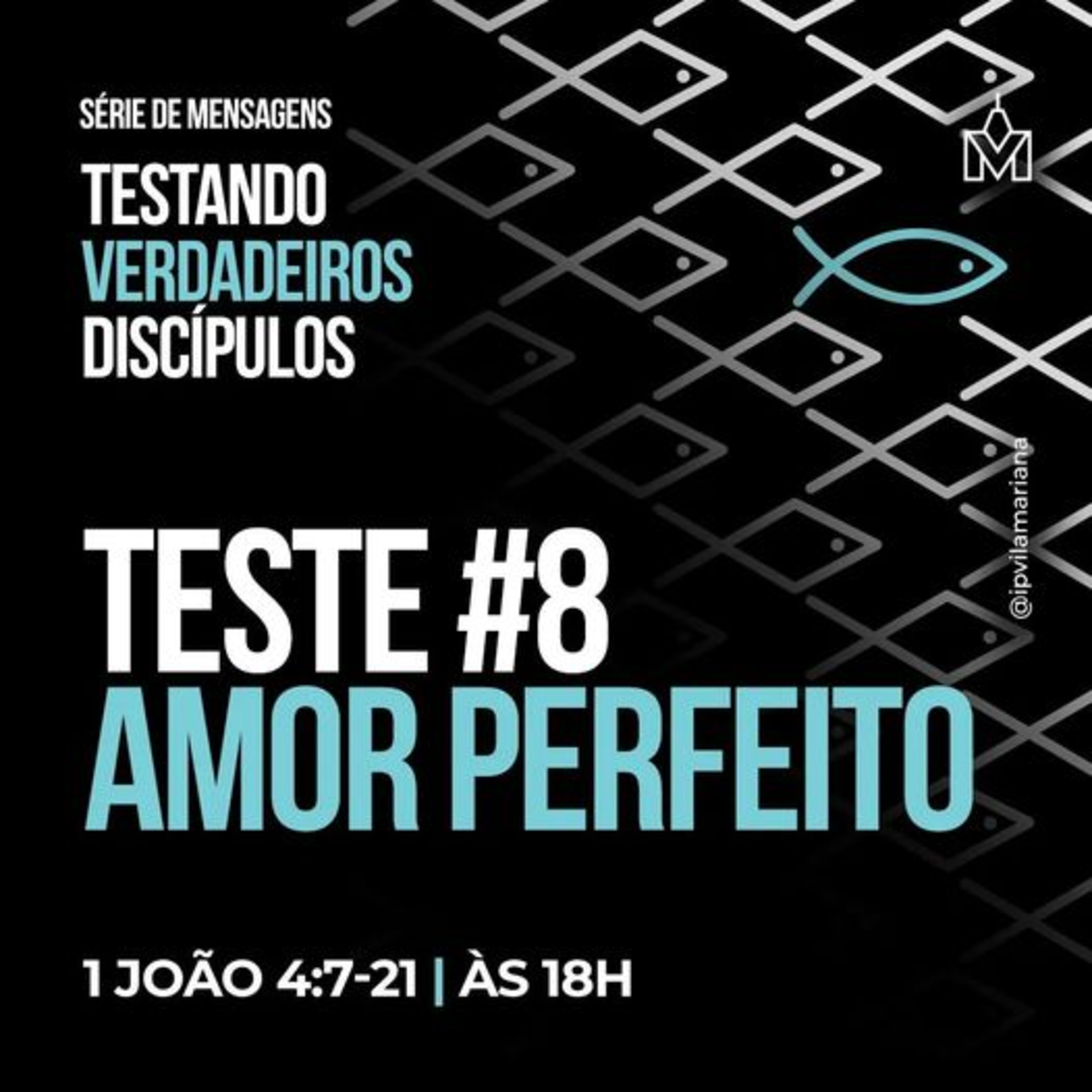 Série: Testando Verdadeiros Discípulos - #8 - Amor perfeito - Rev. Eduardo Ribeiro episode artwork