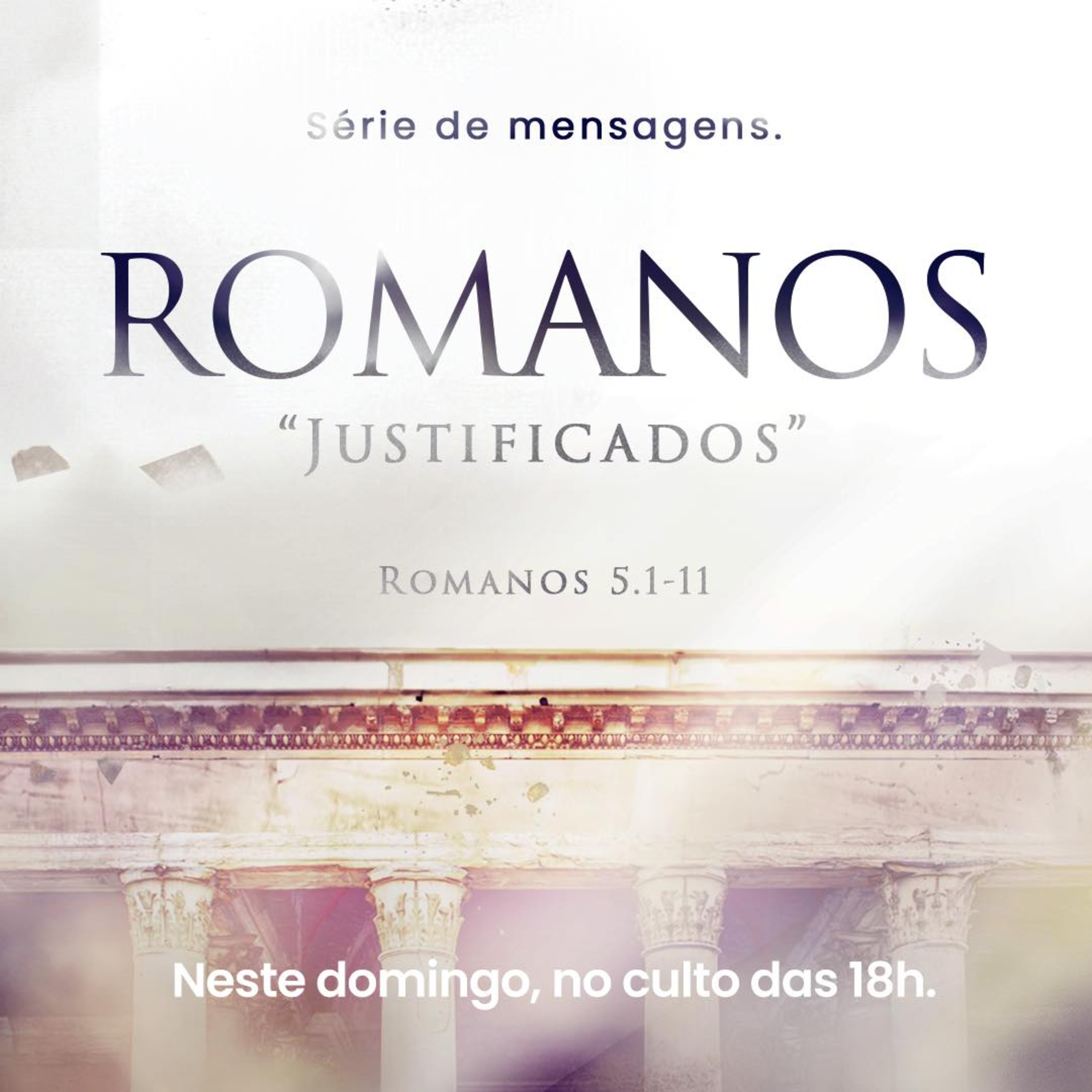 Série em Romanos - Justificados - Rev. Gustavo Bacha