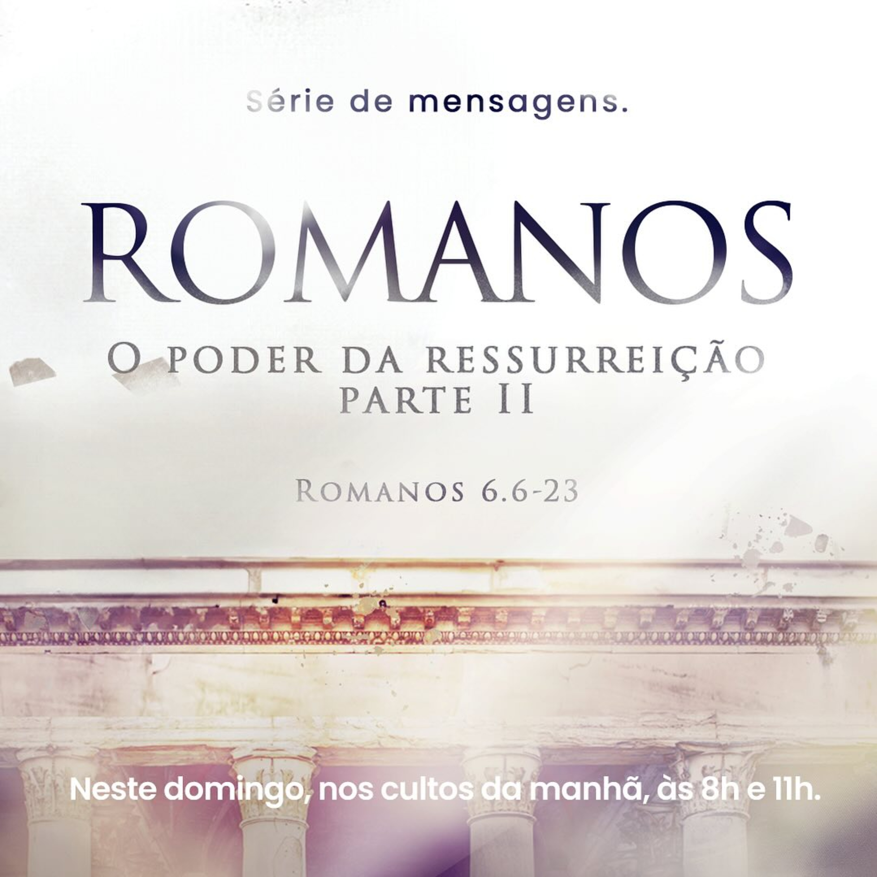 Série em Romanos: O Poder da Ressurreição II - Rev. Gustavo Bacha episode artwork