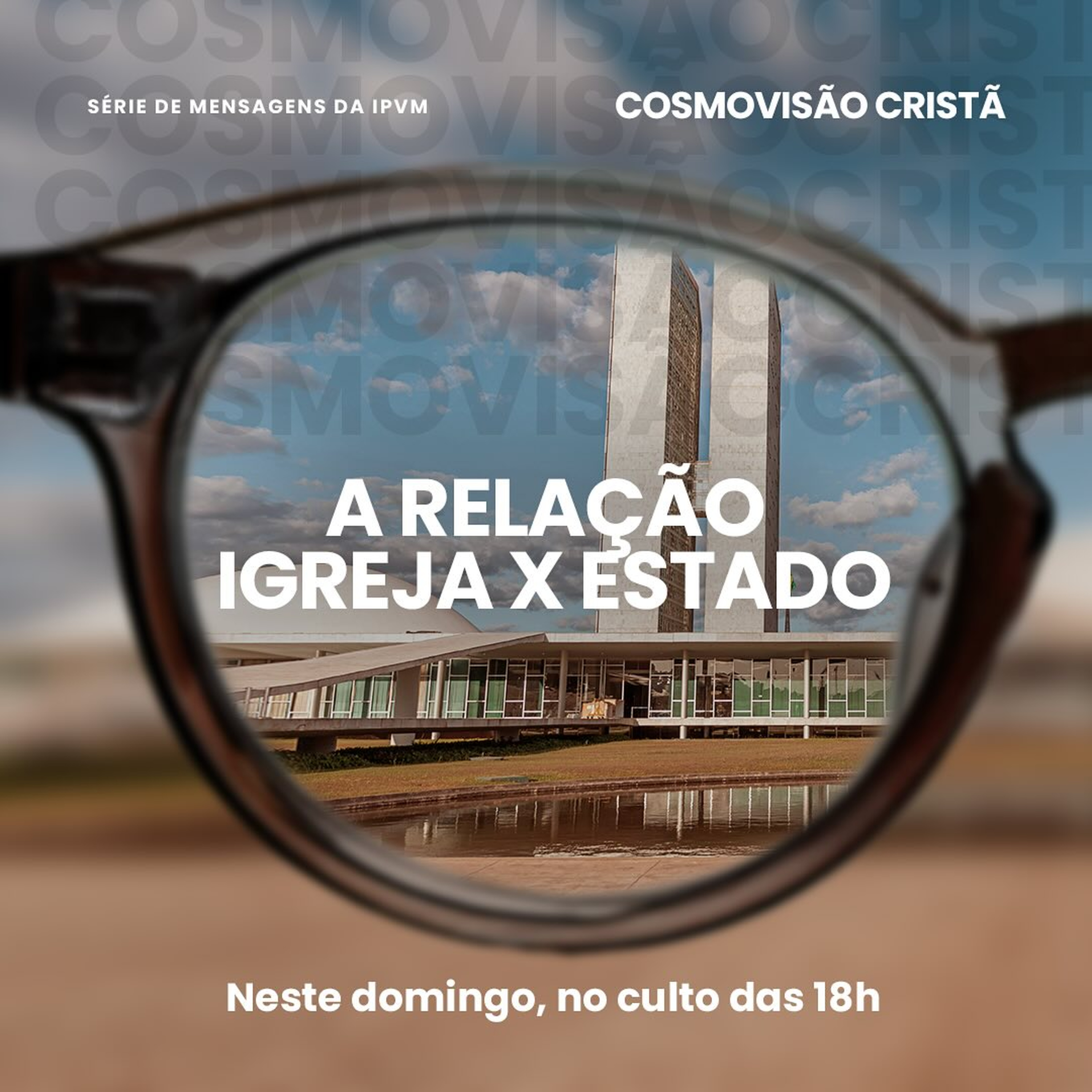 Série Cosmovisão Cristã: A relação igreja x estado - Rev. Marcelo Martinello