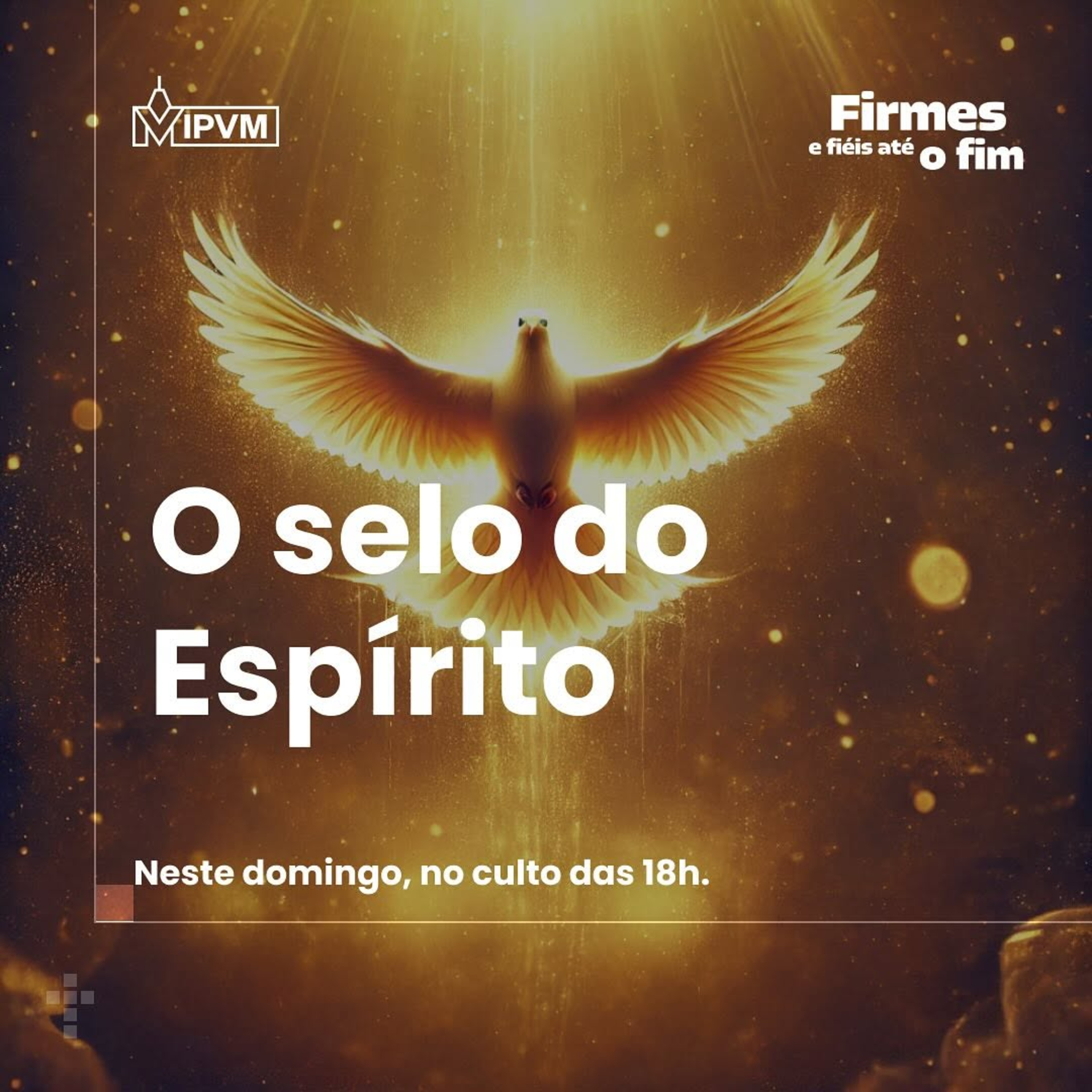 Série Firmes e Fiéis até o Fim - O Selo do Espírito - Rev. Marcelo Martinello episode artwork