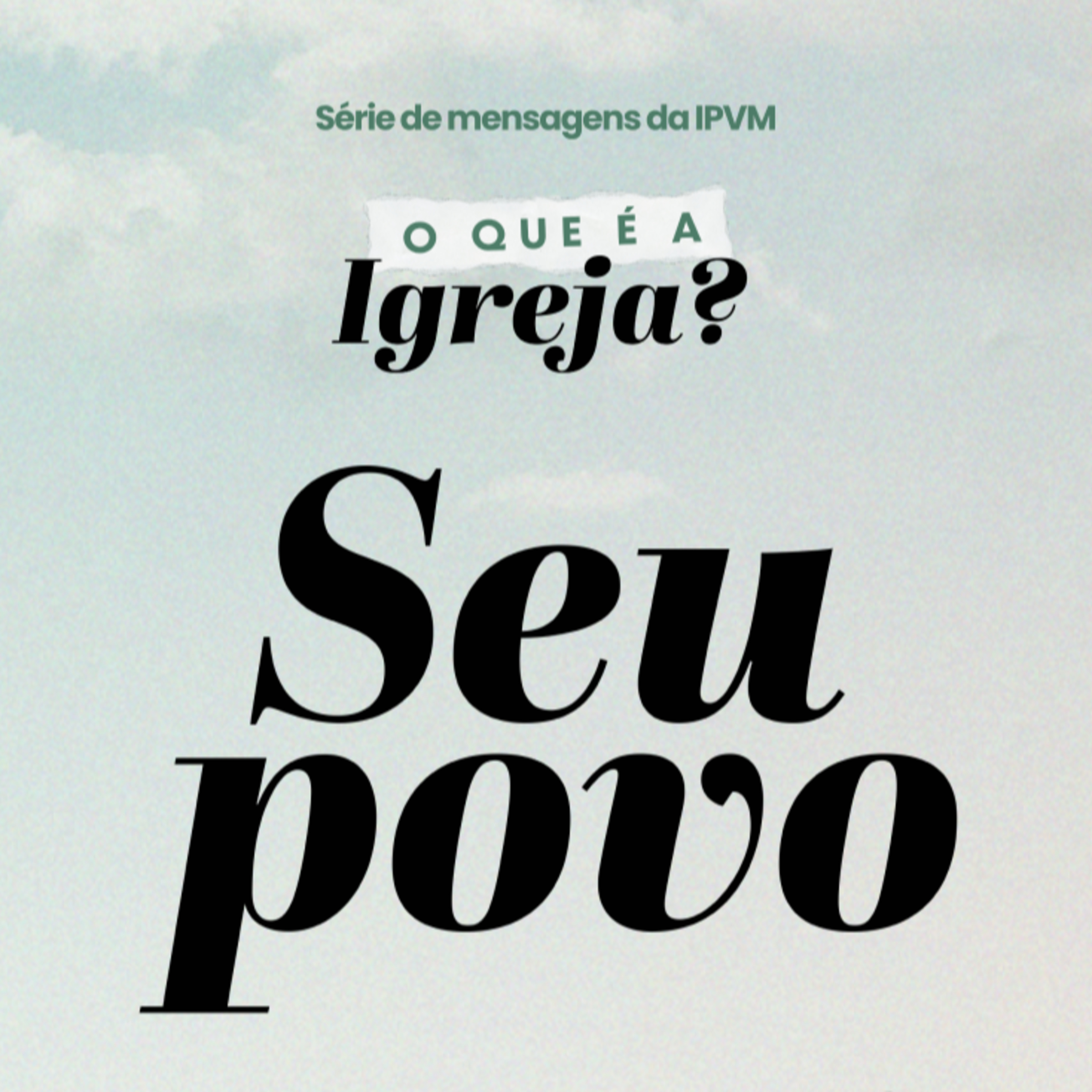 Série: O que é igreja? Teu Povo - Rev. Flávio Viola