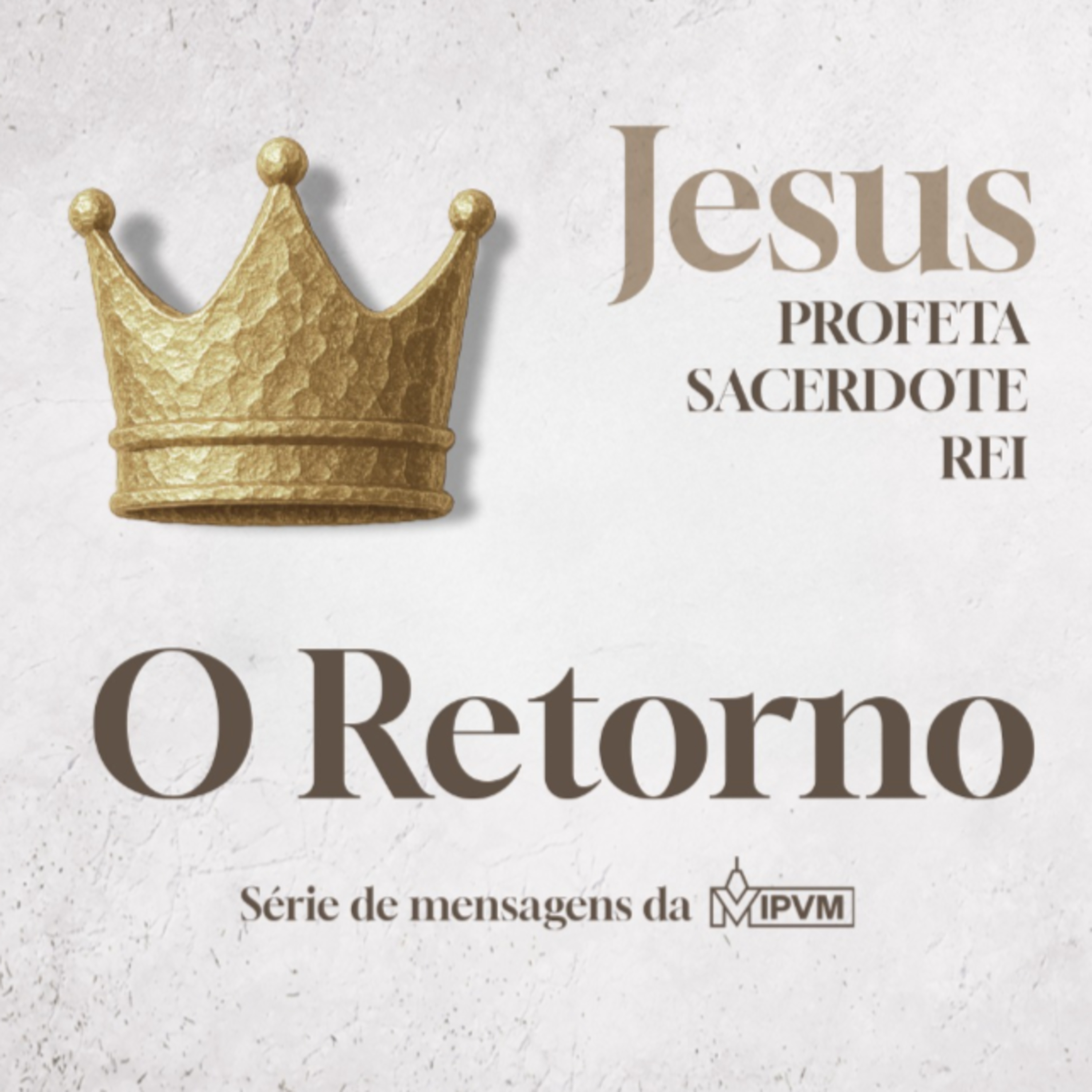 Série: Profeta, Sacerdote, Rei - O Retorno - Rev. Marcelo Martinello episode artwork