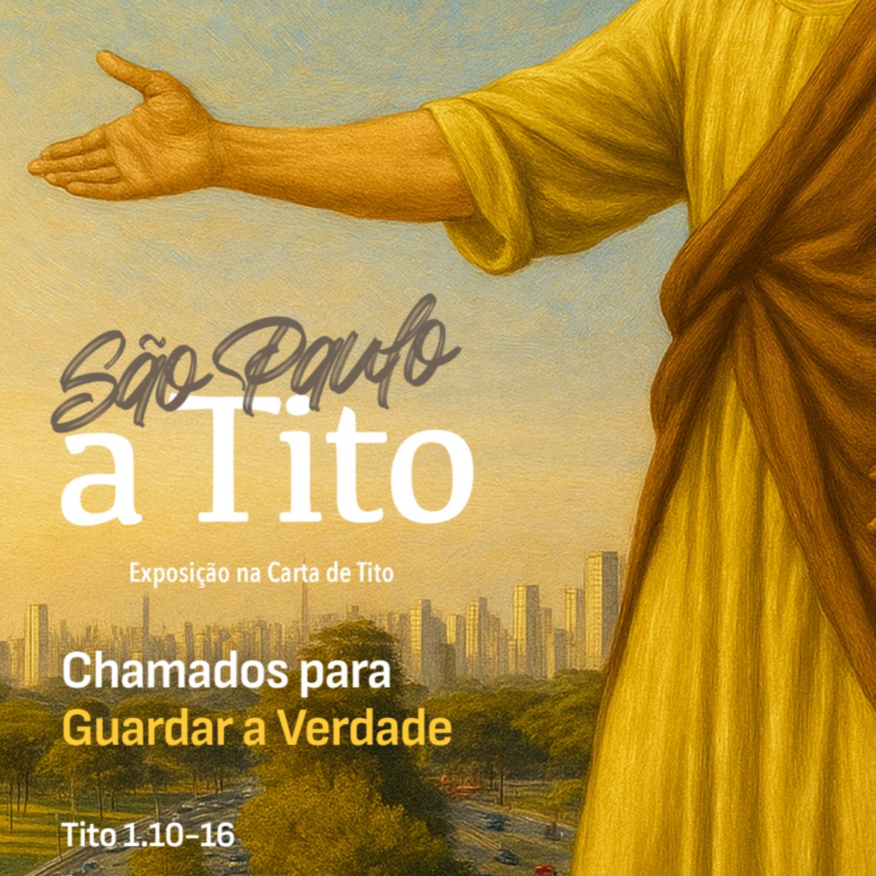 São Paulo a Tito Chamados para Guardar a Verdade - Rev. Gustavo Bacha episode artwork