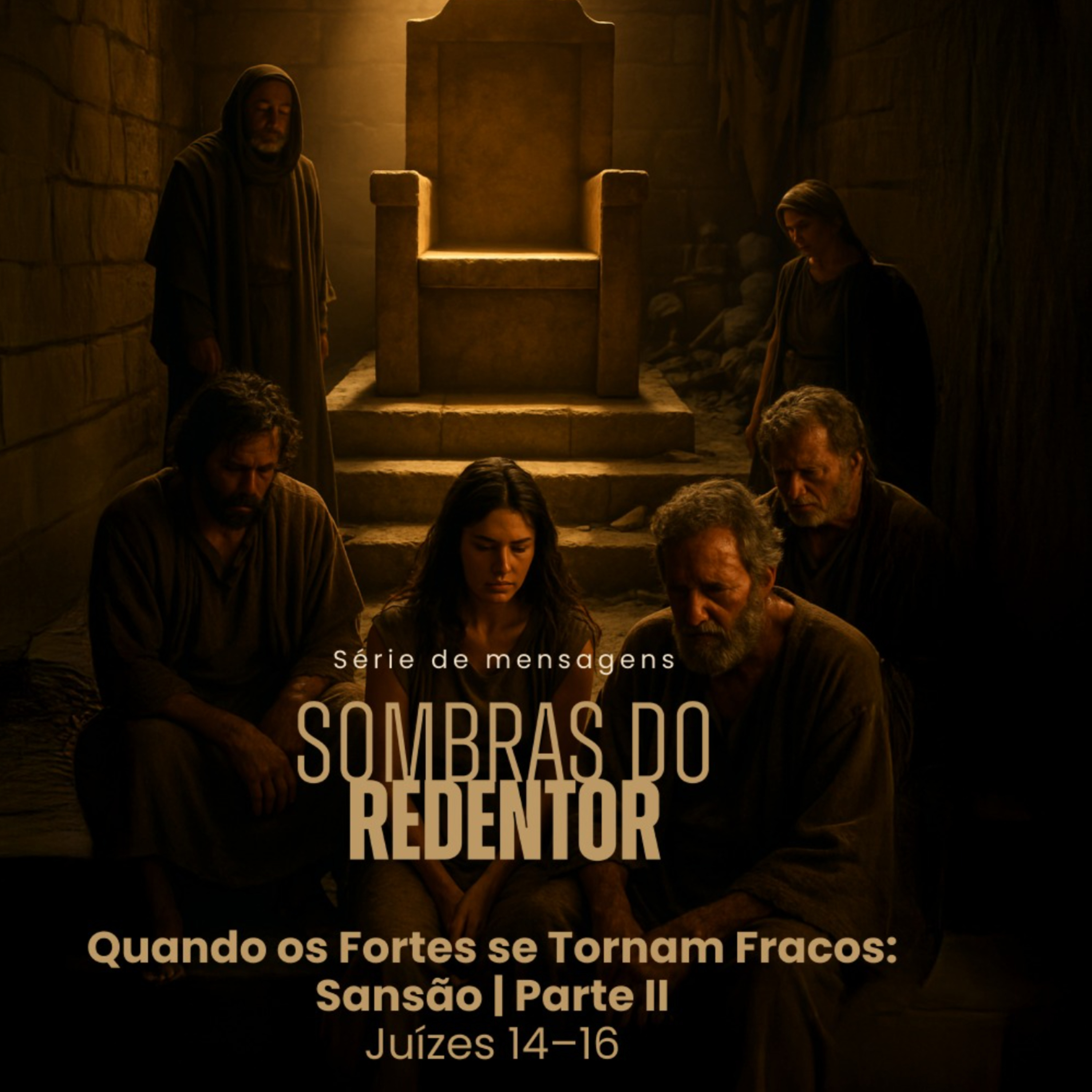 Quando os Fortes se Tornam Fracos Sansão - Parte II - Rev. Gustavo Bacha episode artwork