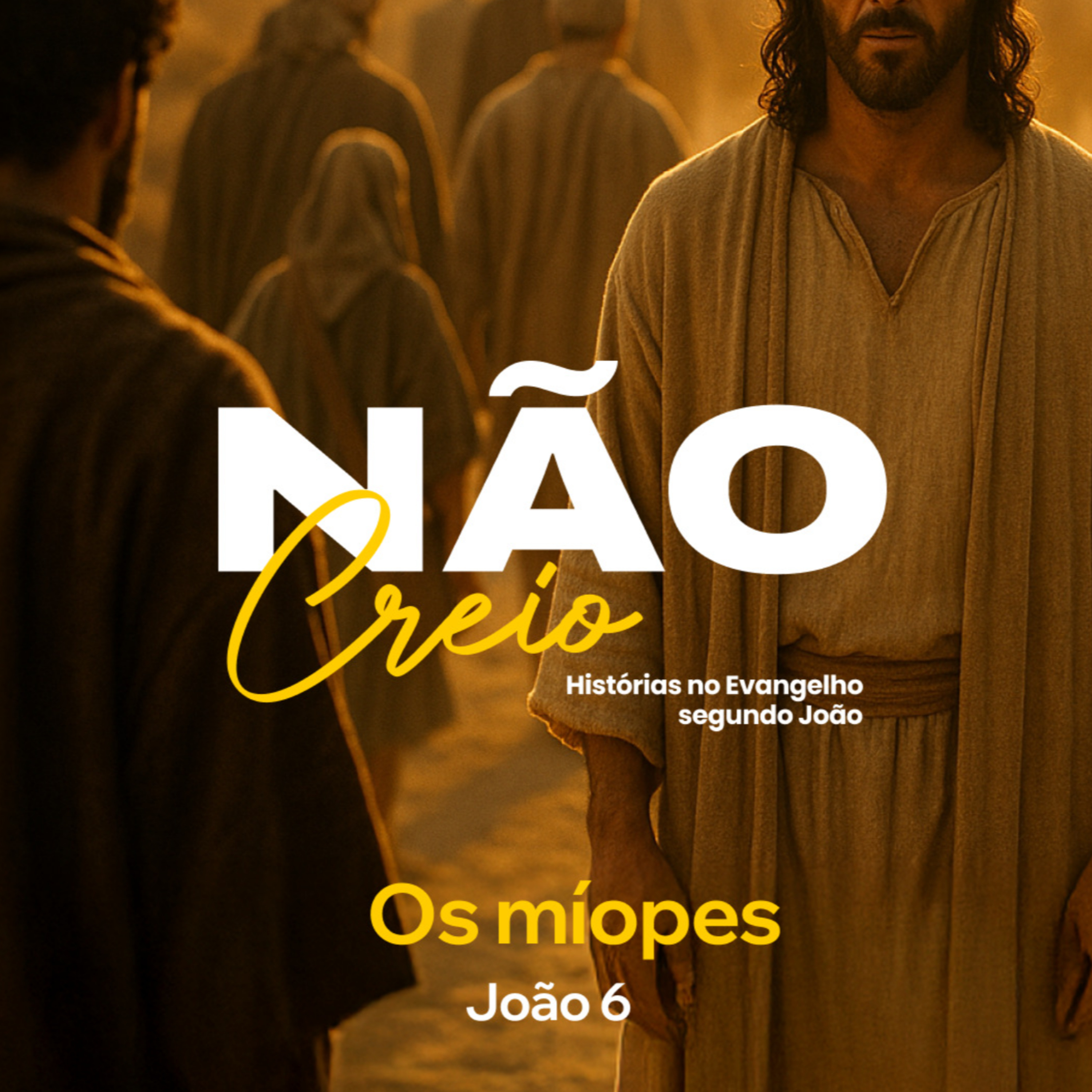  Série: Não Creio - Os míopes - Rev. Gustavo Bacha episode artwork