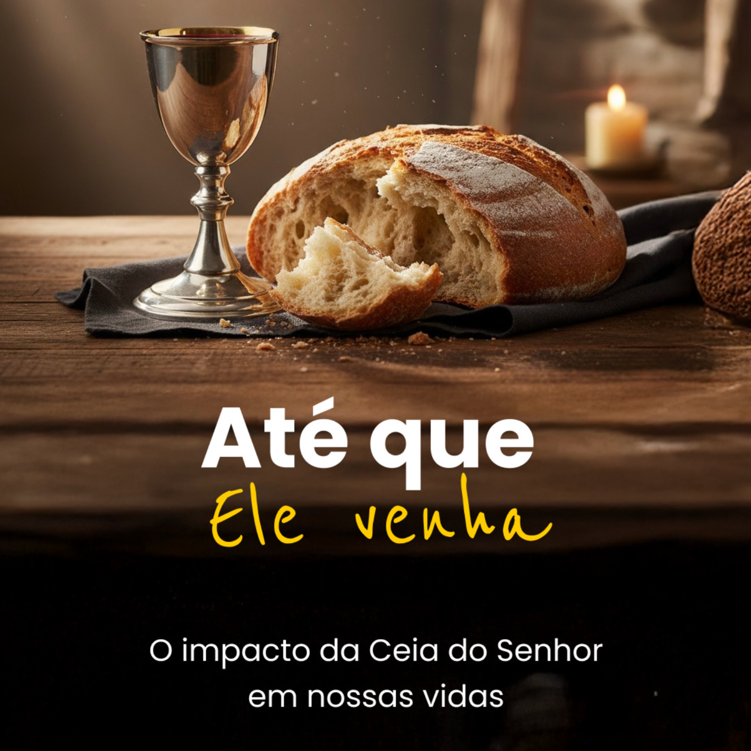  Até que Ele Venha O Impacto da Ceia do Senhor em nossas vidas - Rev. Marcelo episode artwork
