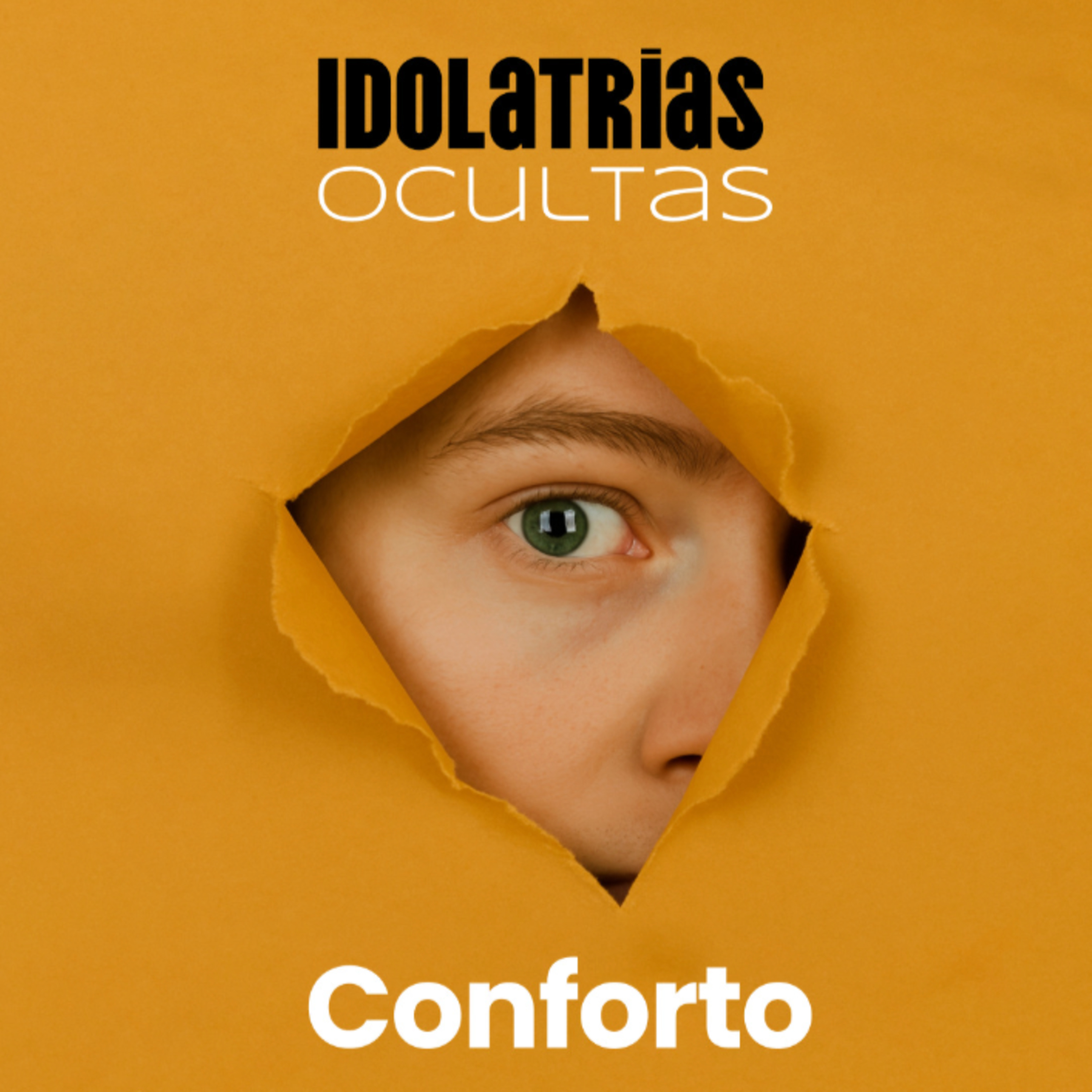 Idolatrias Ocultas: Conforto - Rev. Arquimedes episode artwork
