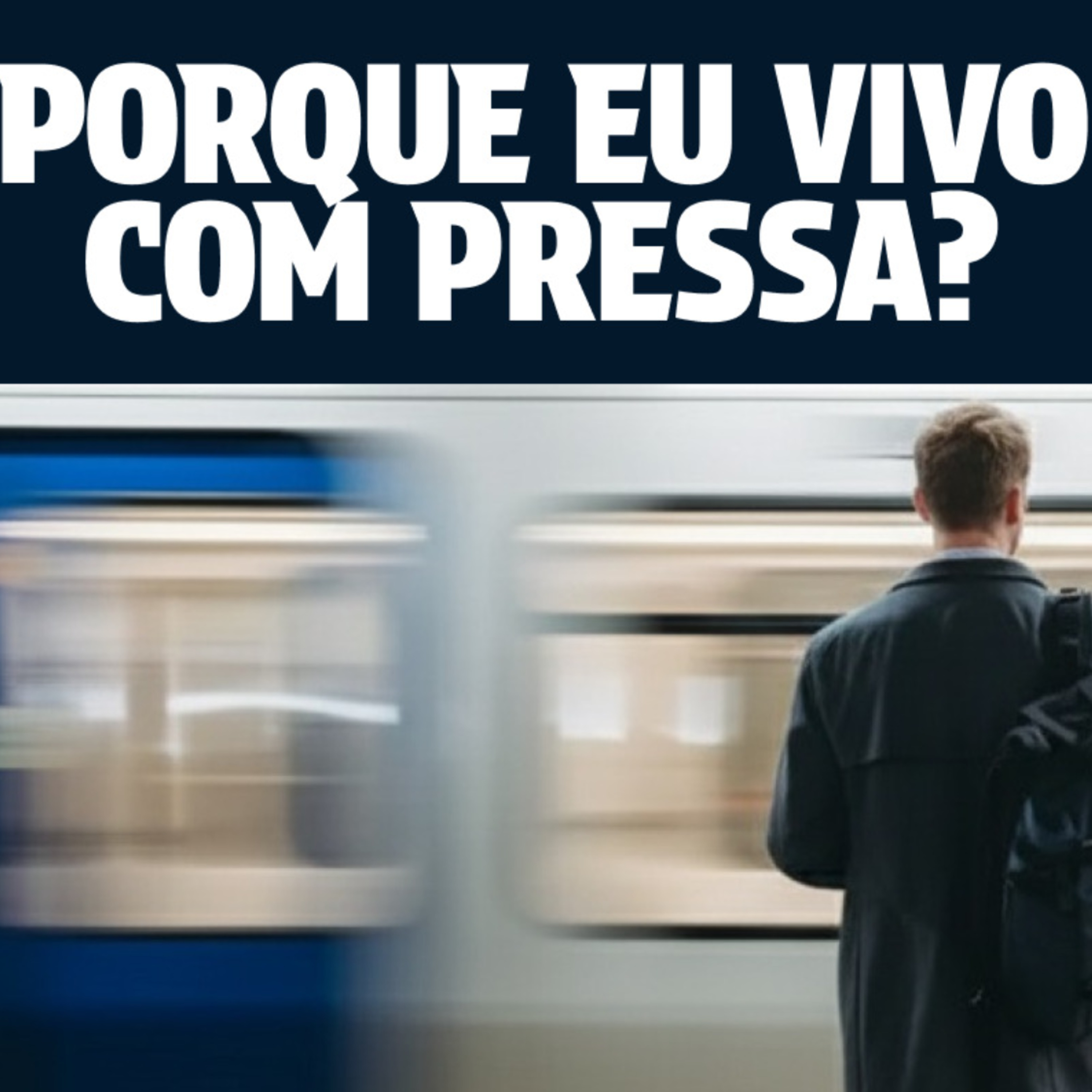 Série : O Senhor do Tempo - Por que tenho pressa - Rev. Flávio