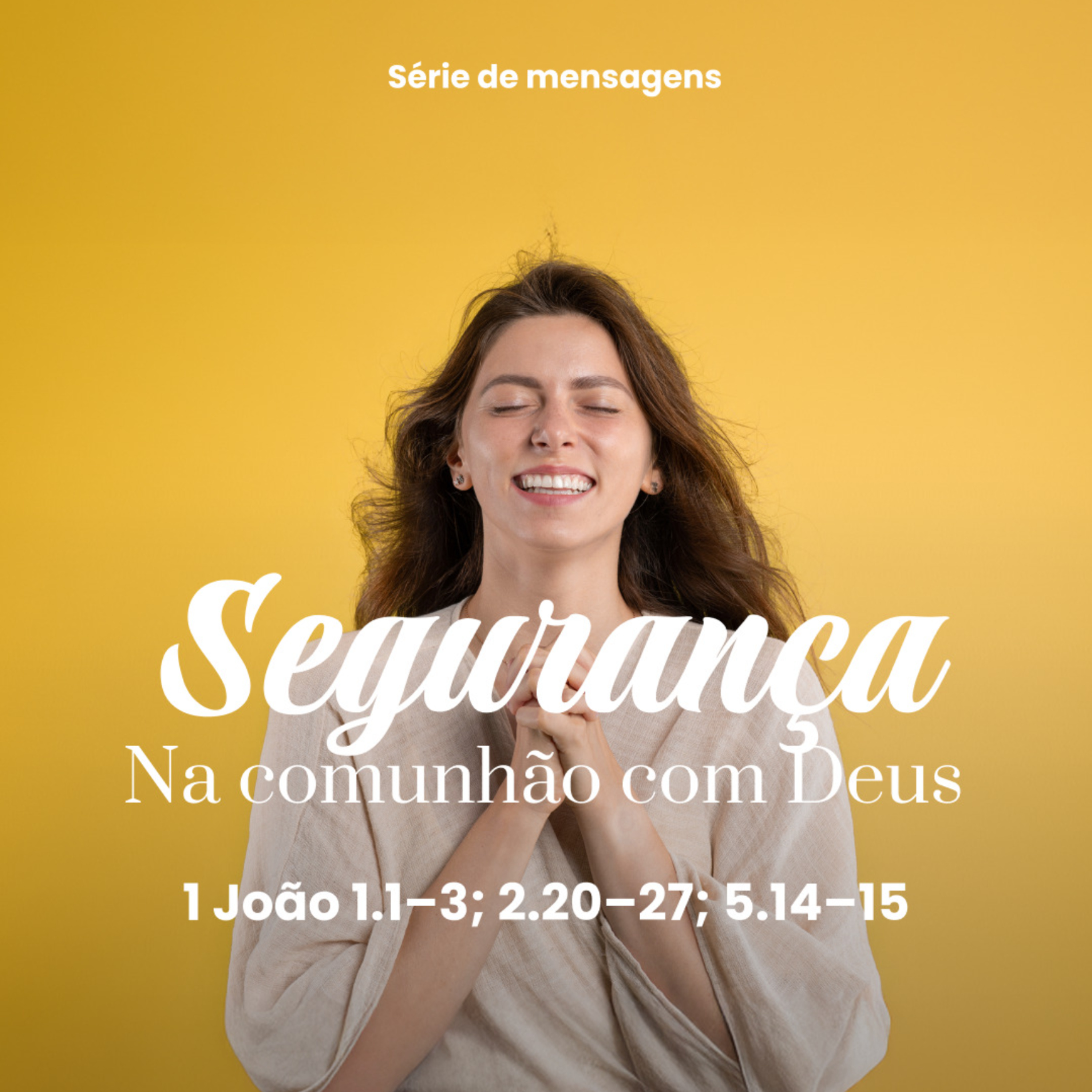 Série: Segurança - na comunhão com Deus - Rev. Gustavo Bacha
