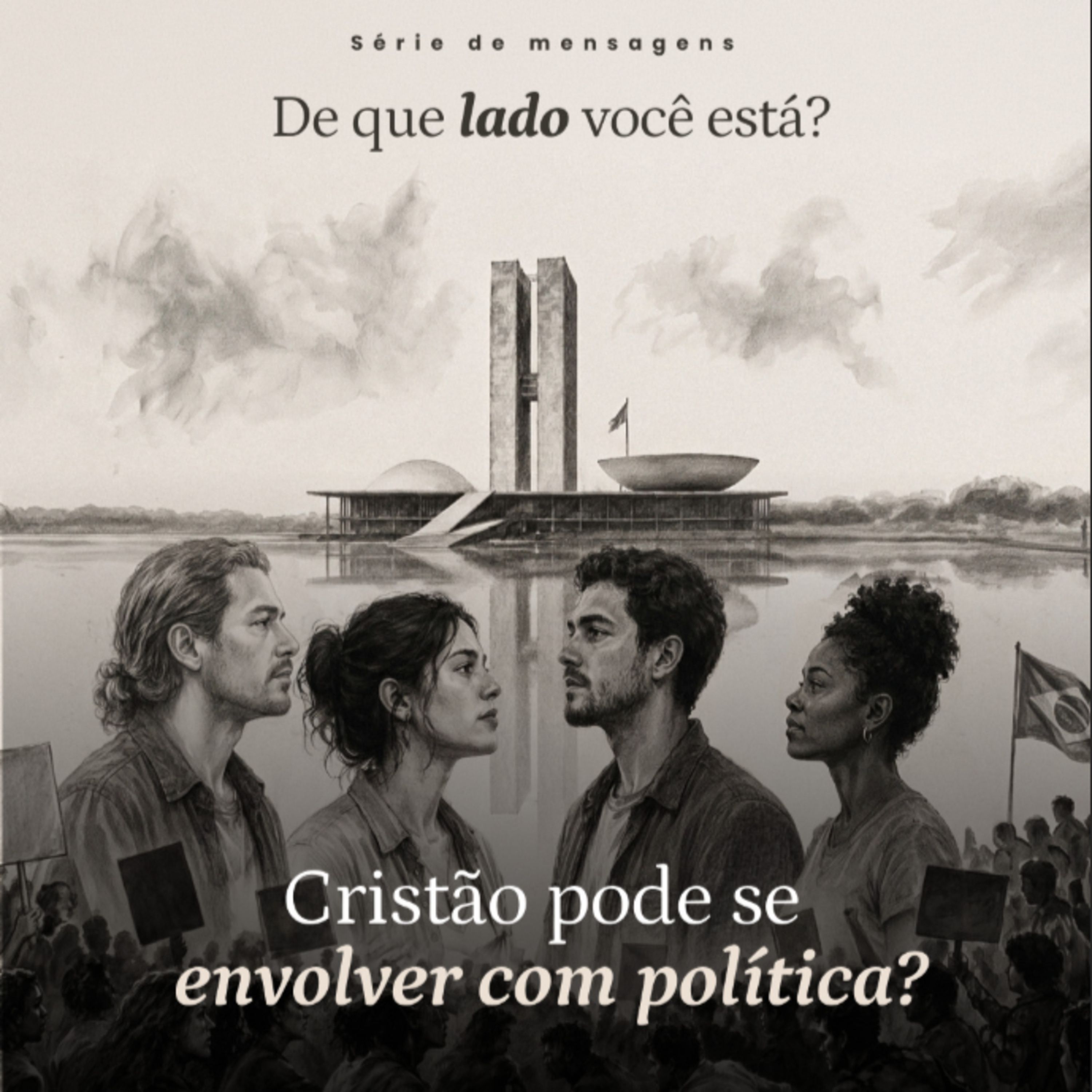 Série: De Que Lado Você Está? - Cristão pode se envolver com política? - Rev. Marcelo Martinello episode artwork
