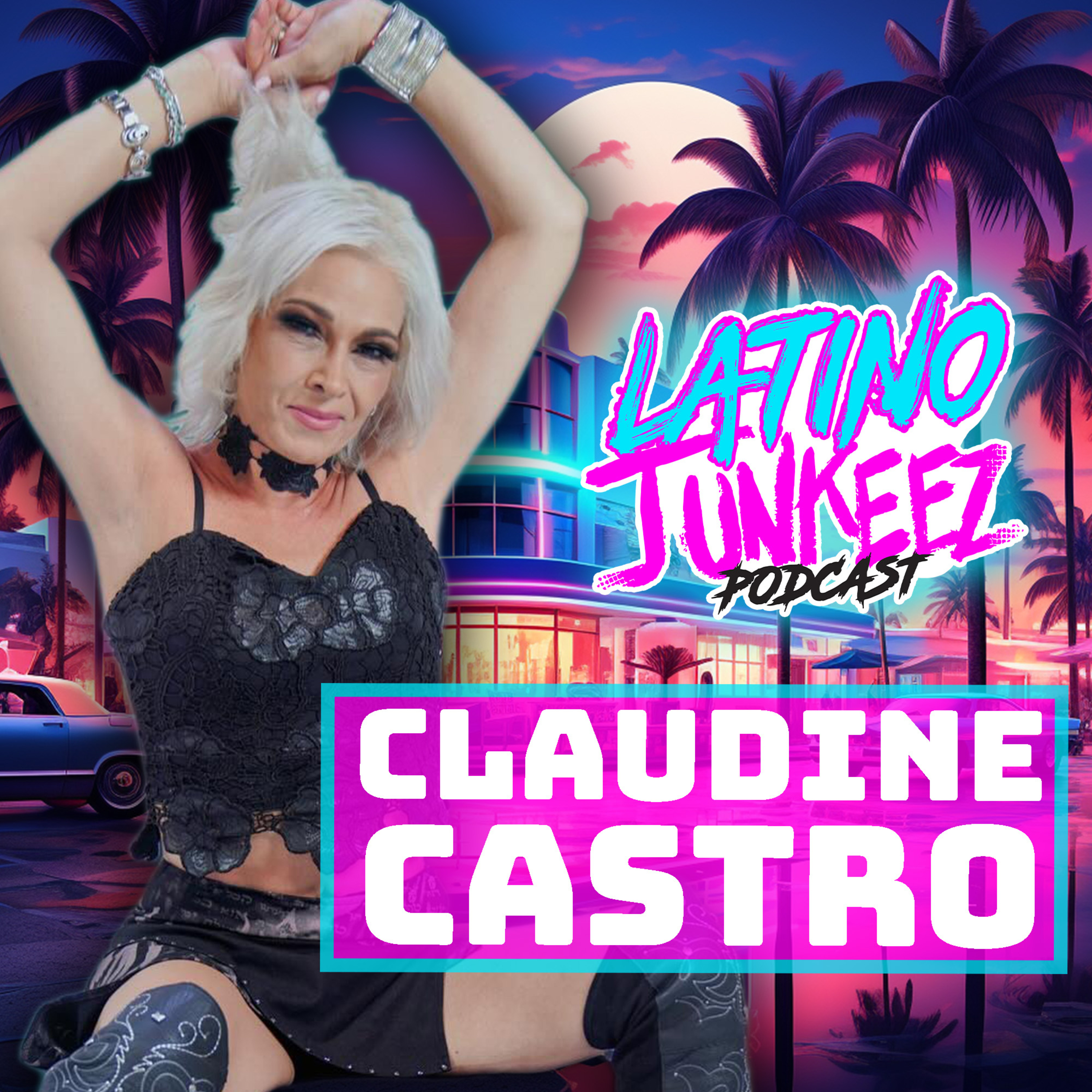 Latino Junkeez #59 Claudine Castro: Los castro con su voz maestra de México 🇲🇽 episode artwork